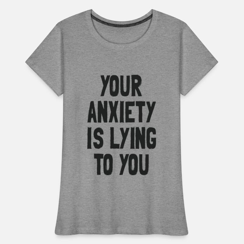 Your Anxiety is Lying to You - Mental Health