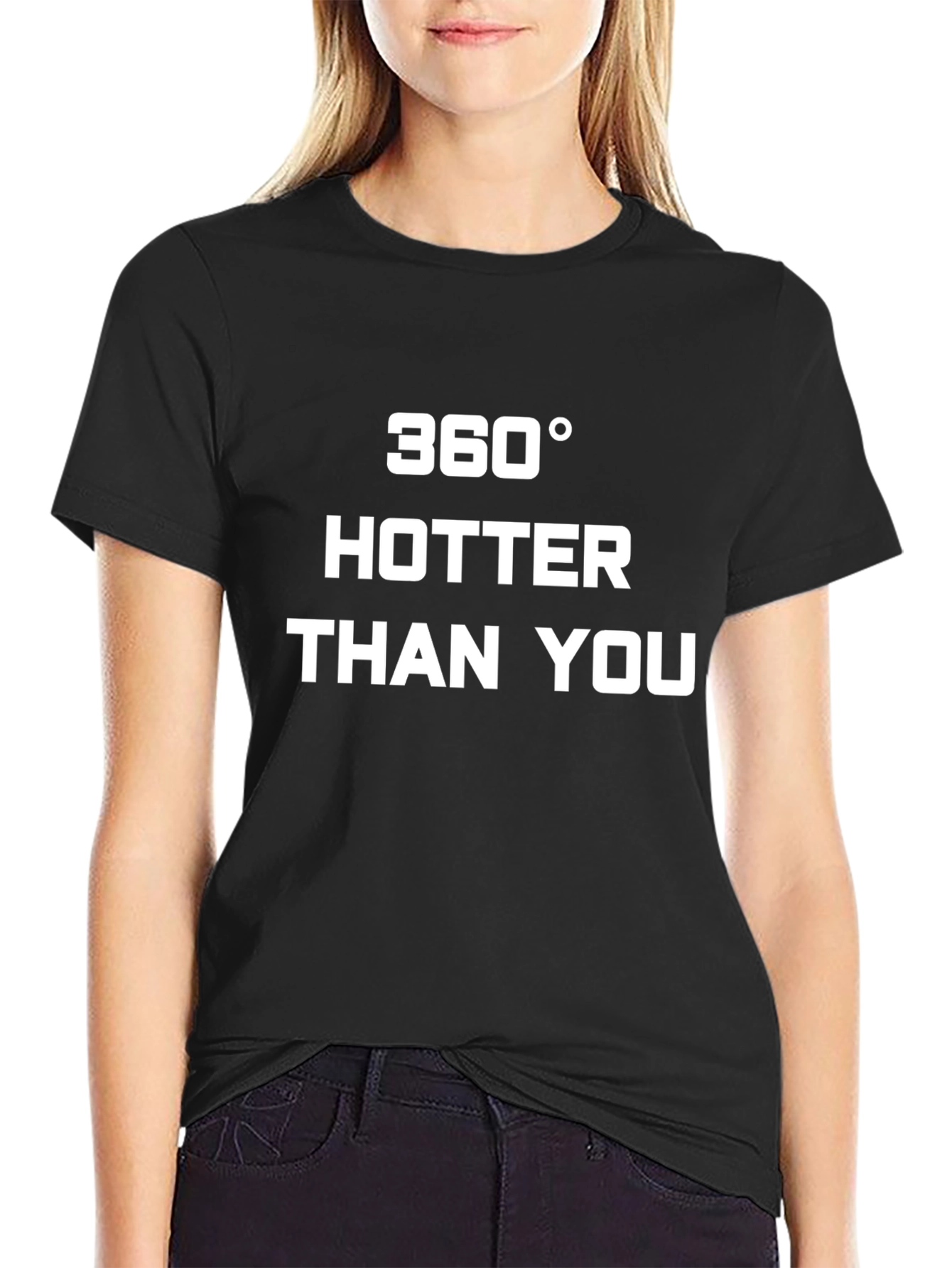 360° Hotter Than You Graphic T-Shirt