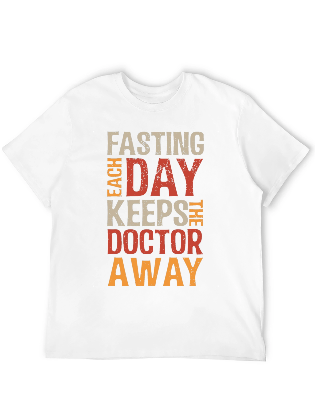 Fasting T-Shirt: Each Day Keeps Doctor Away