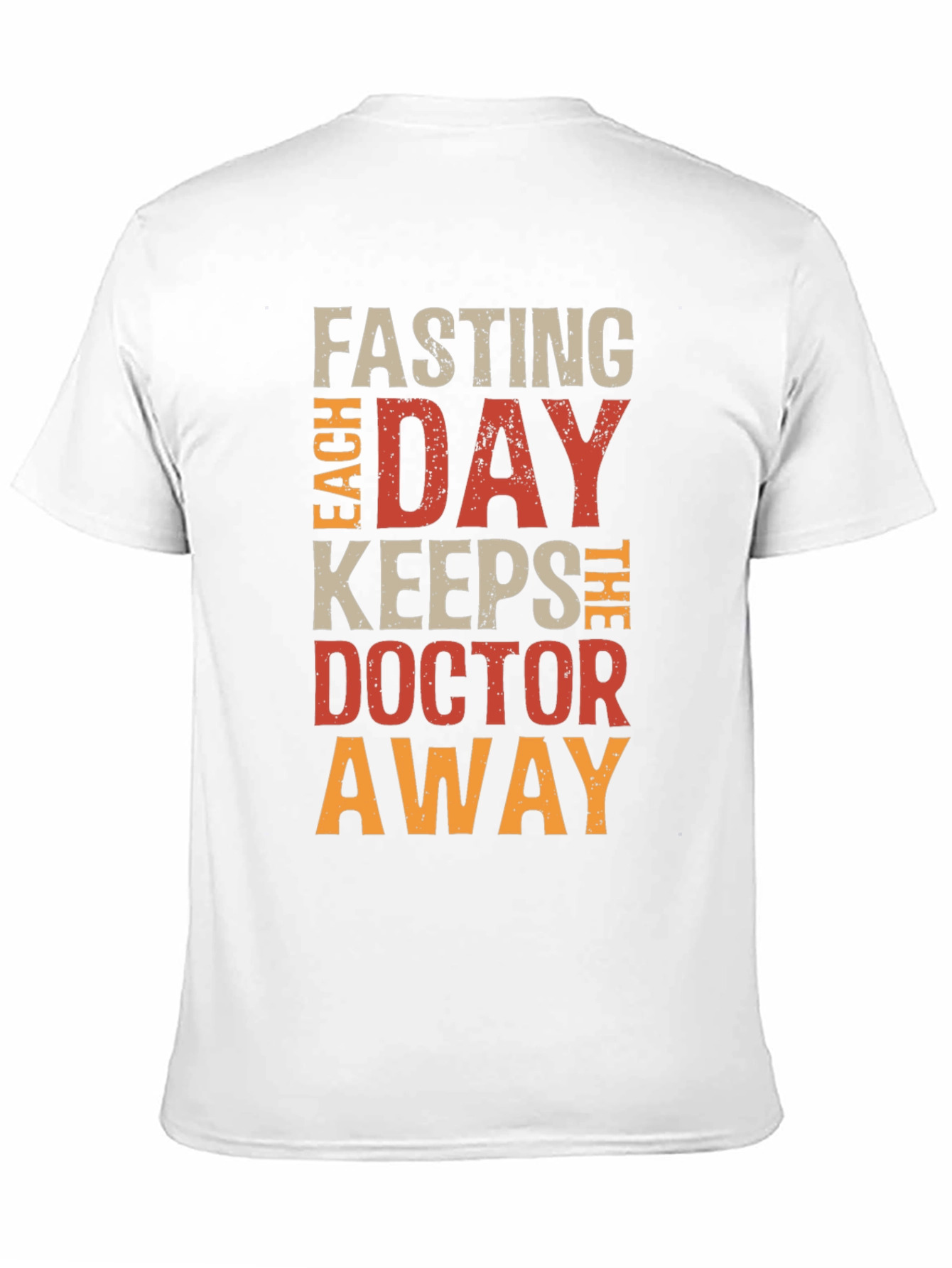 Fasting T-Shirt: Each Day Keeps Doctor Away
