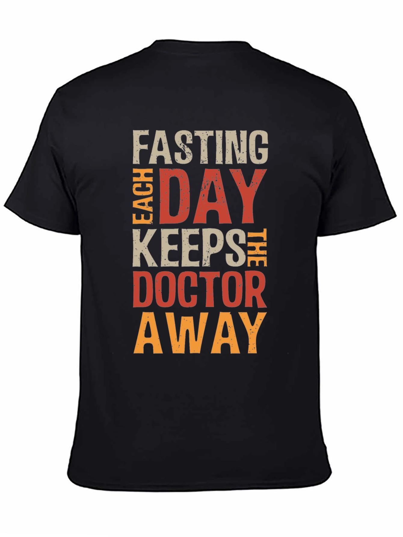 Fasting T-Shirt: Each Day Keeps Doctor Away