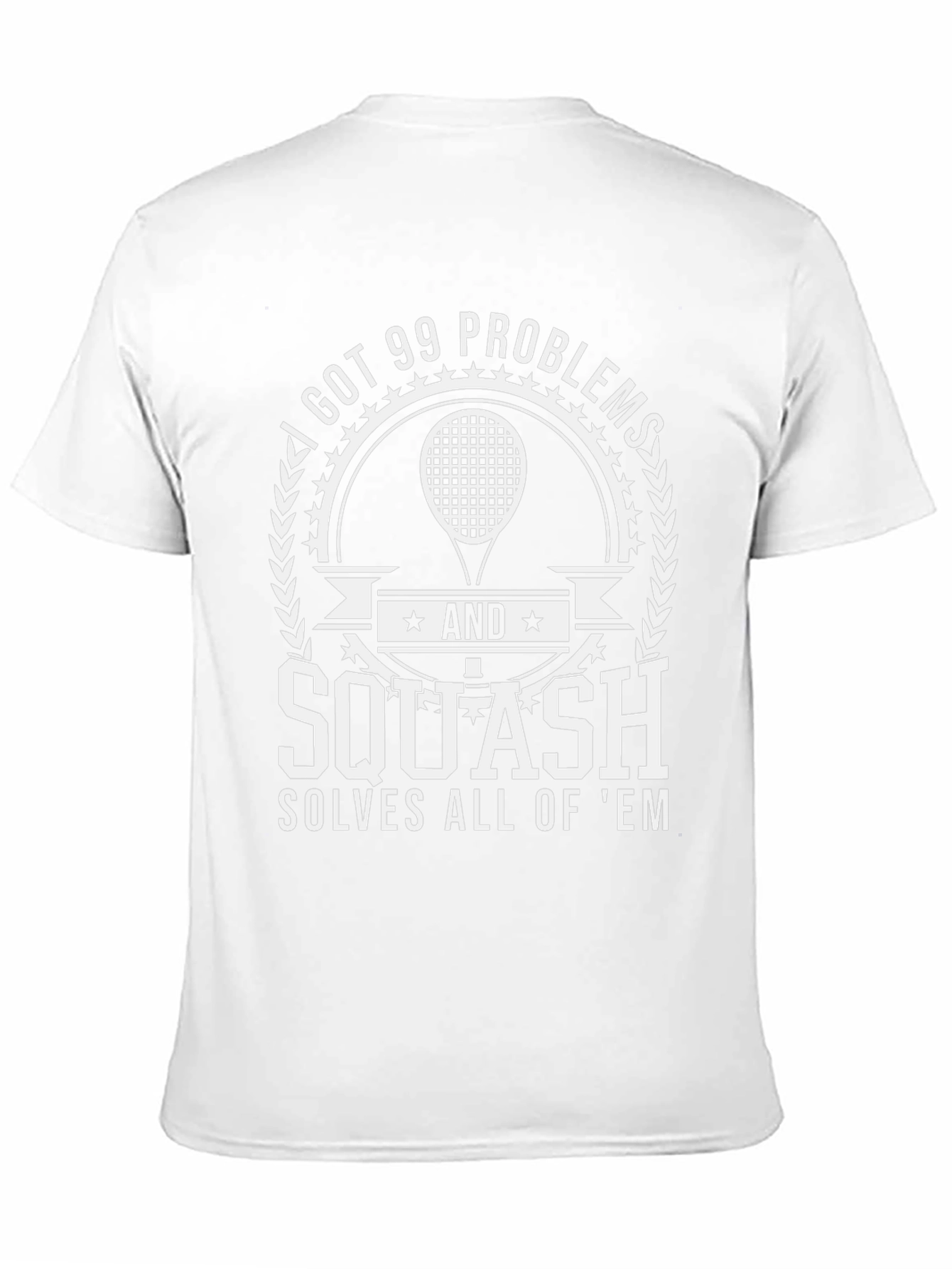 99 Problems Squash T-Shirt