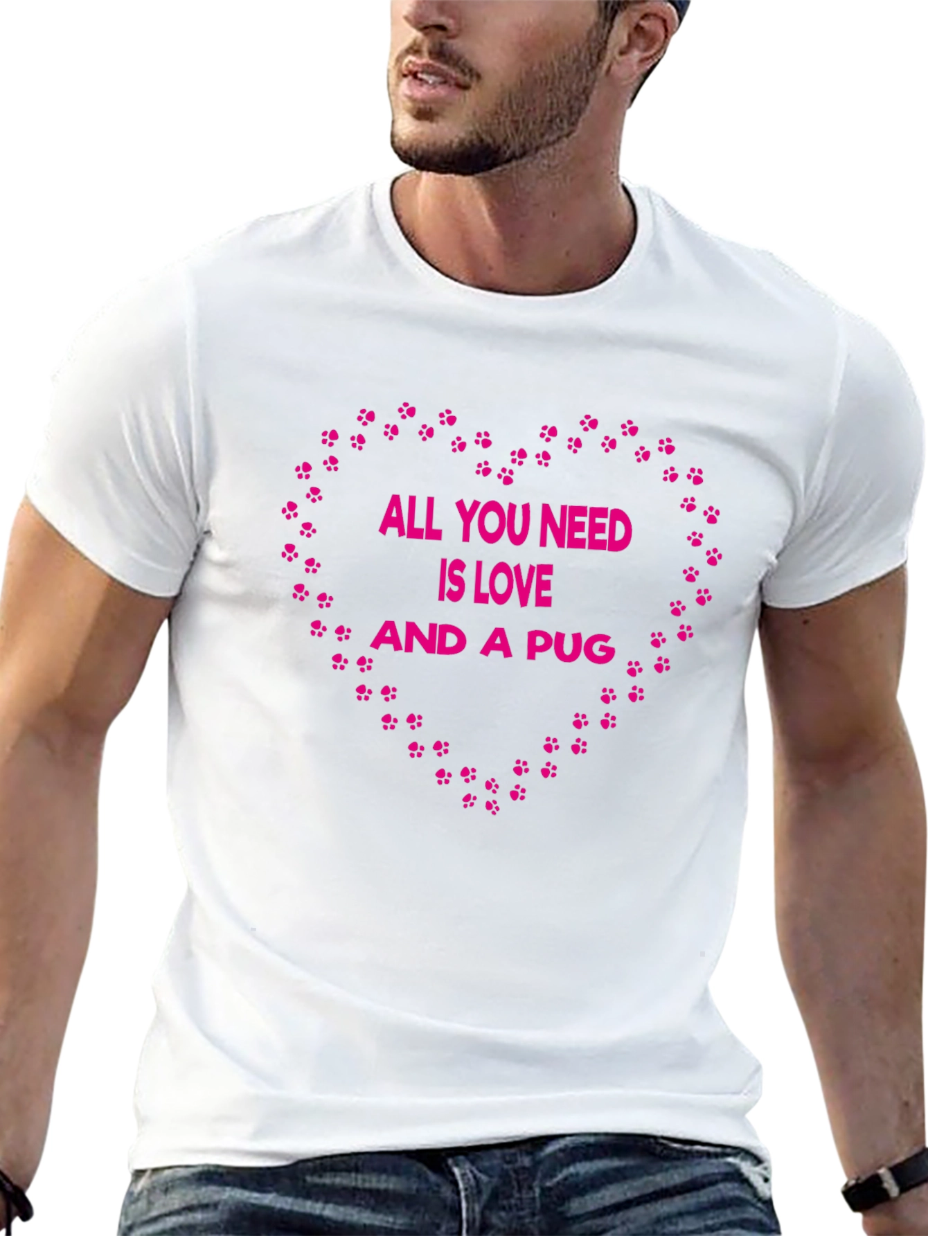 All You Need Is Love And A Pug T-Shirt