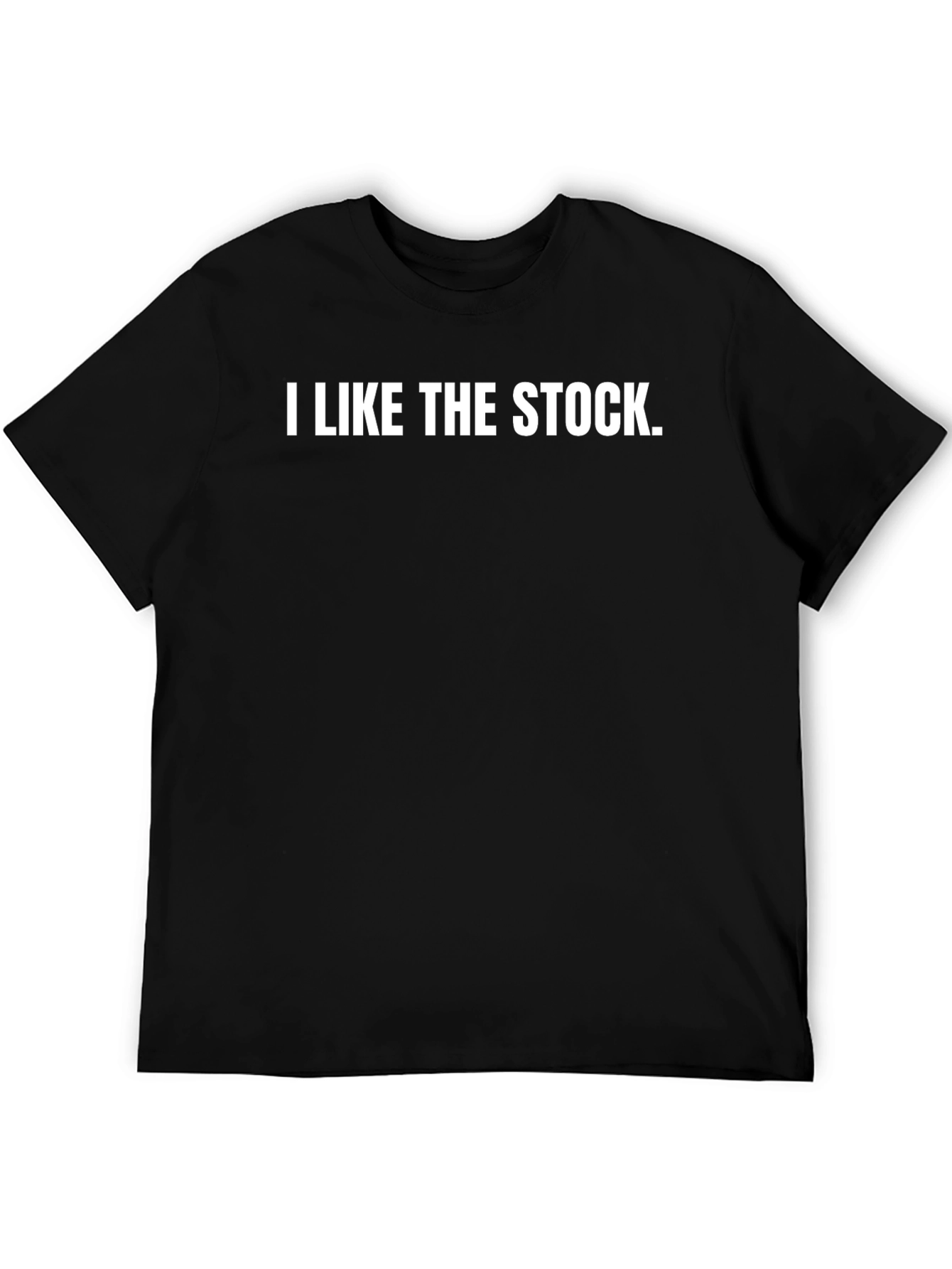 I Like The Stock Tee - Meme T-Shirt