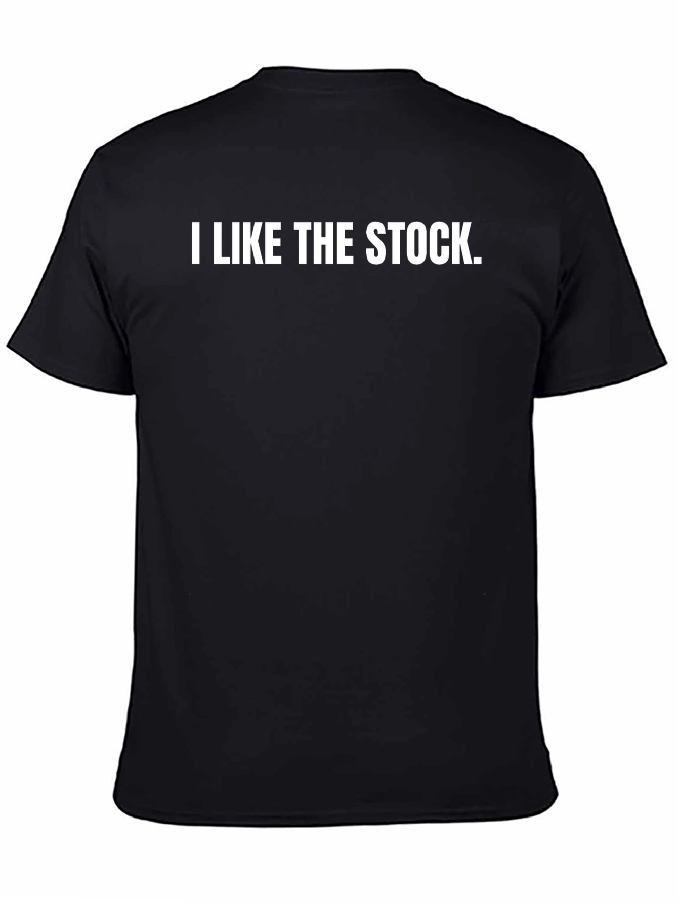 I Like The Stock Tee - Meme T-Shirt