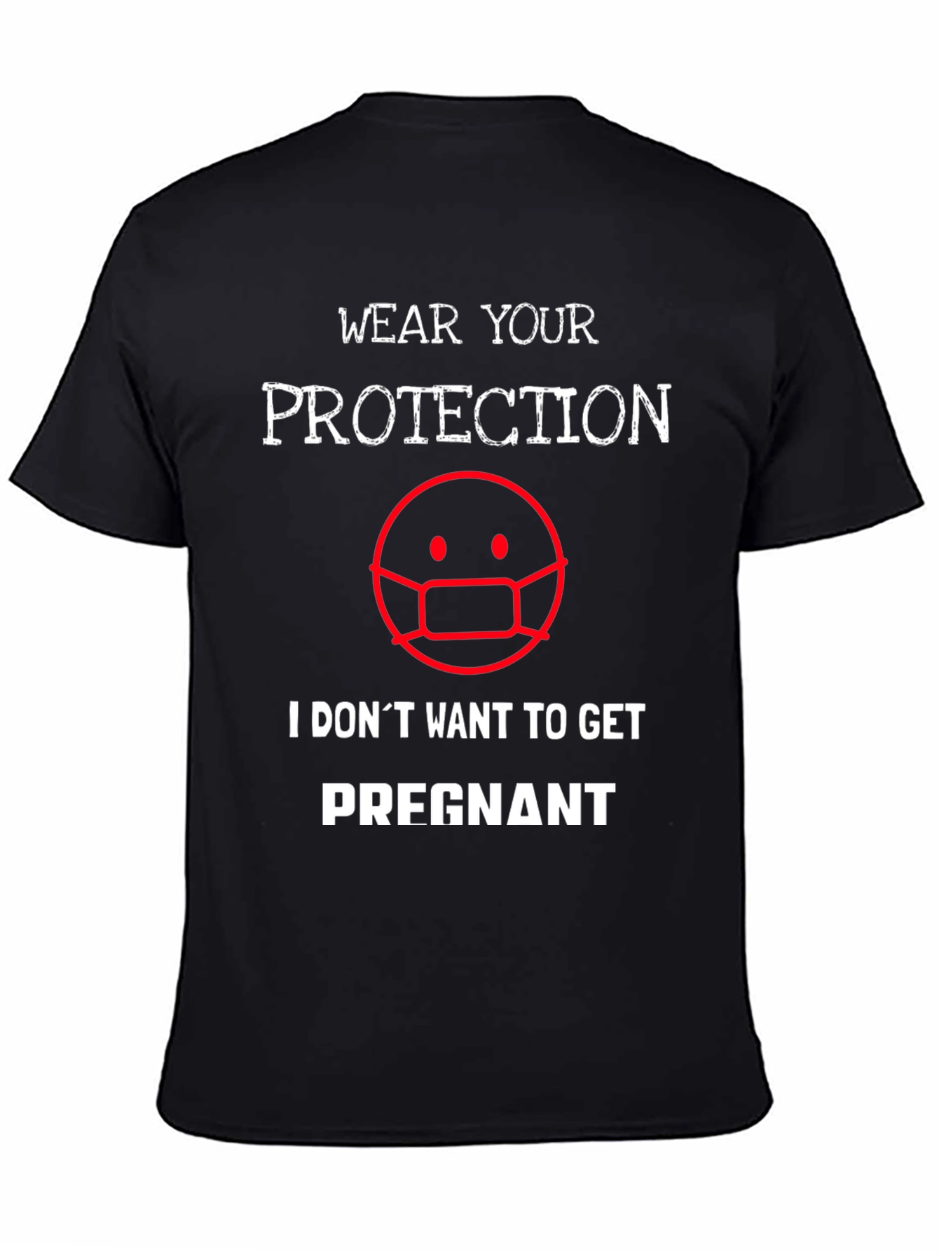 Wear Protection Funny Graphic Tee