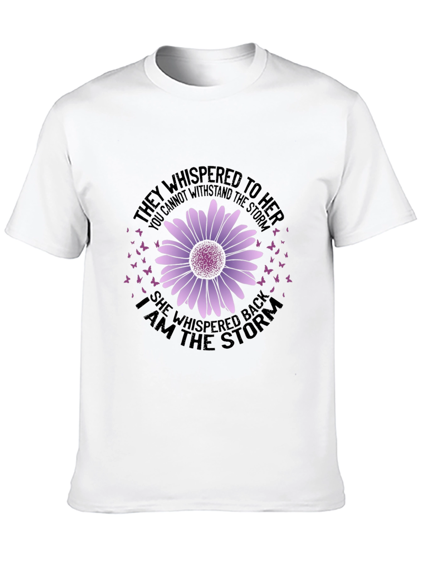 She Whispered Back T-Shirt - Purple Daisy Design