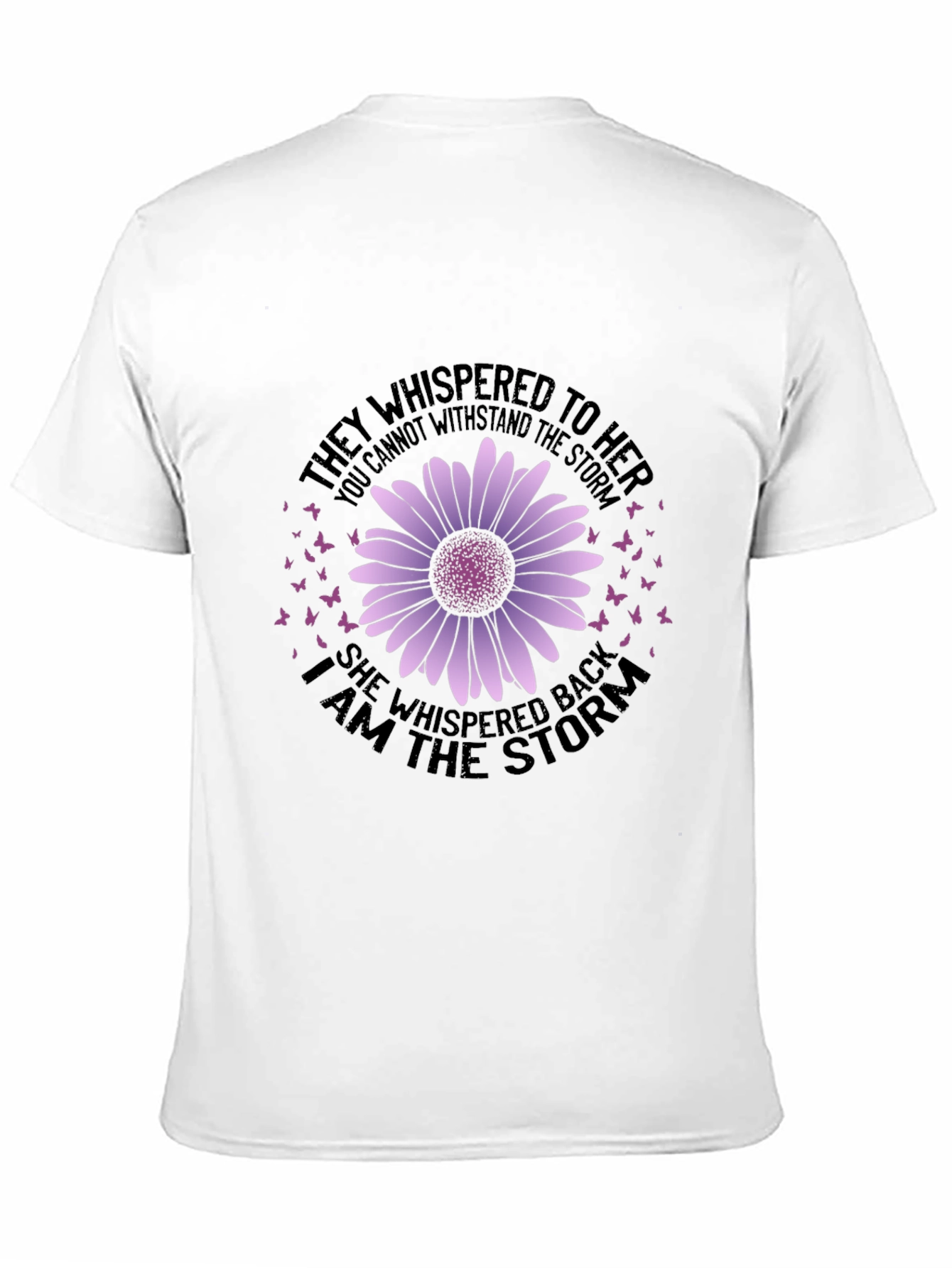 She Whispered Back T-Shirt - Purple Daisy Design