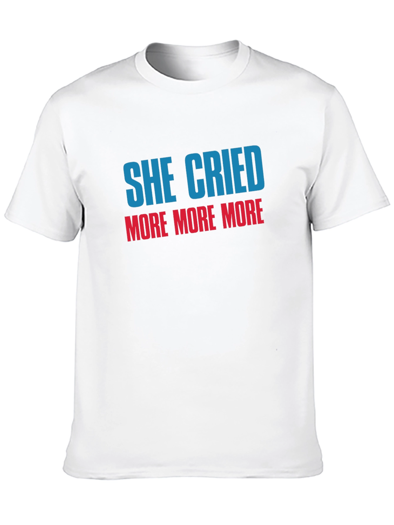She Cried More T-Shirt - Stylish Graphic Tee