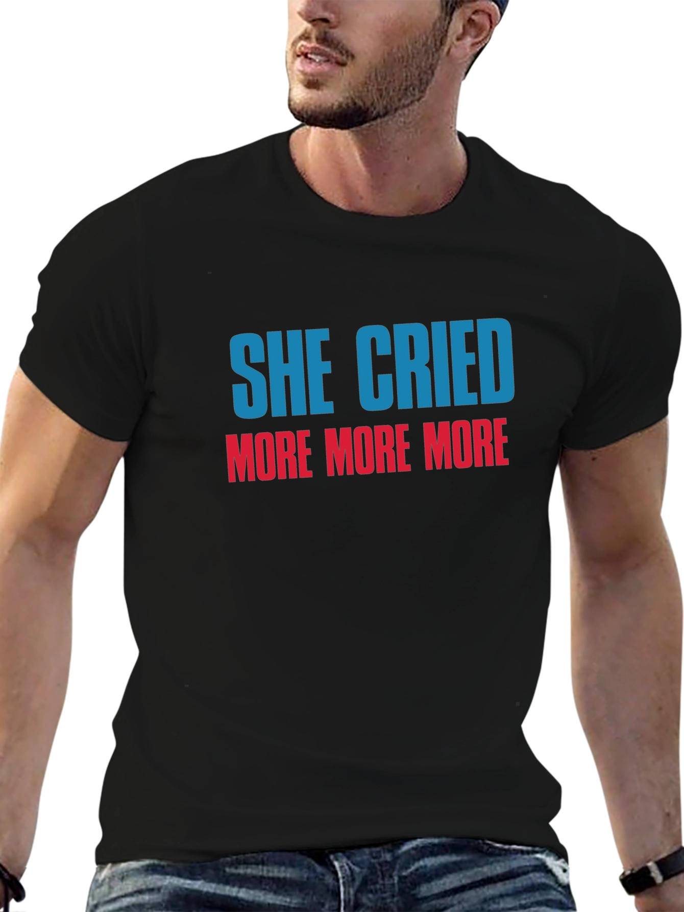 She Cried More T-Shirt - Stylish Graphic Tee