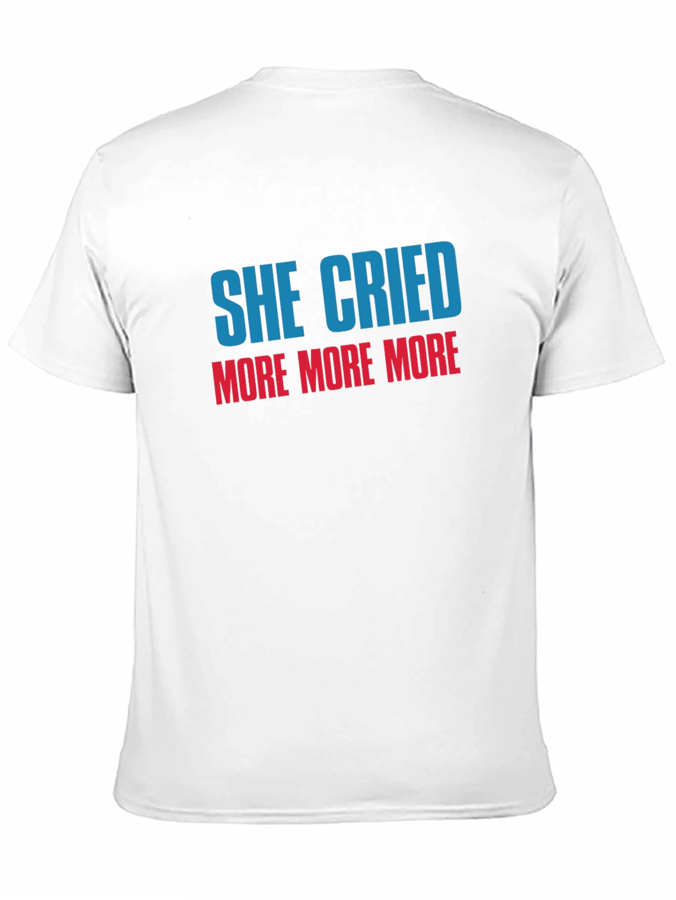 She Cried More T-Shirt - Stylish Graphic Tee