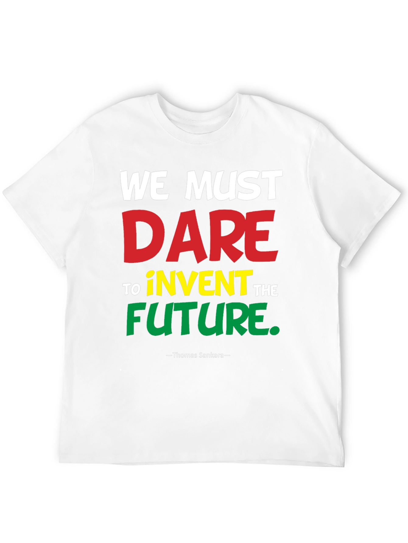 We Must Dare T-Shirt