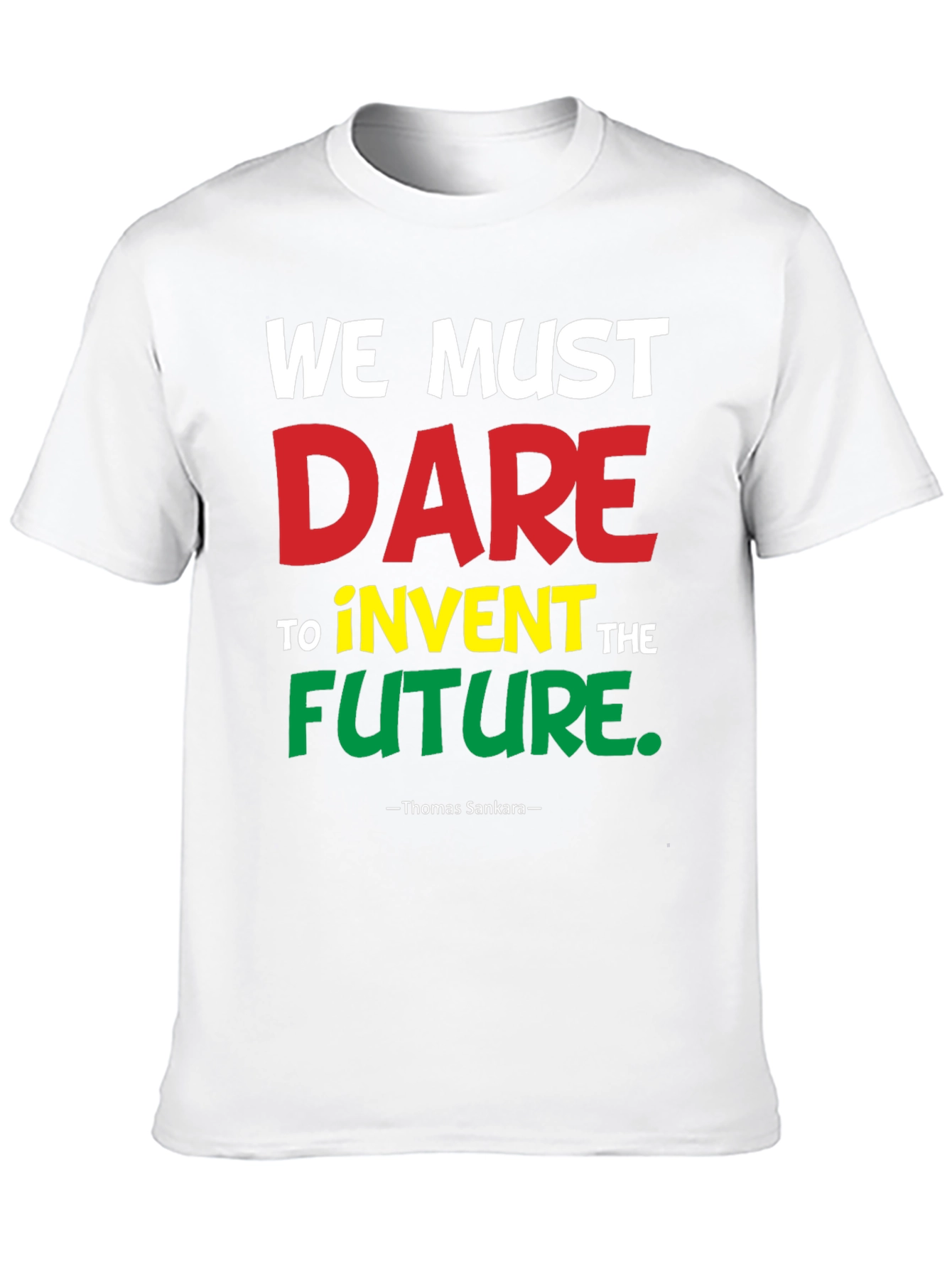 We Must Dare T-Shirt