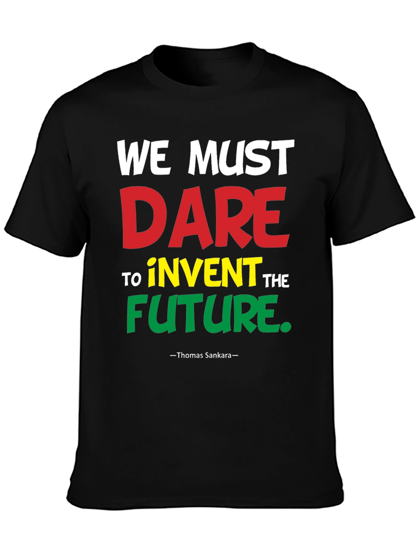 We Must Dare T-Shirt