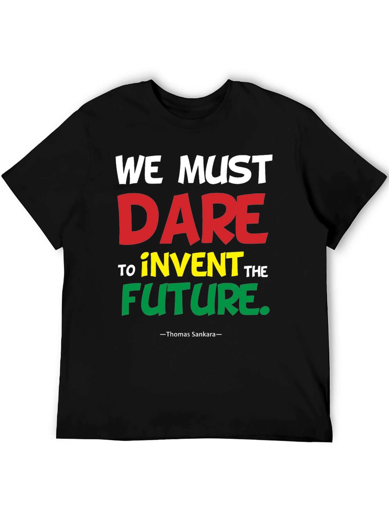 We Must Dare T-Shirt