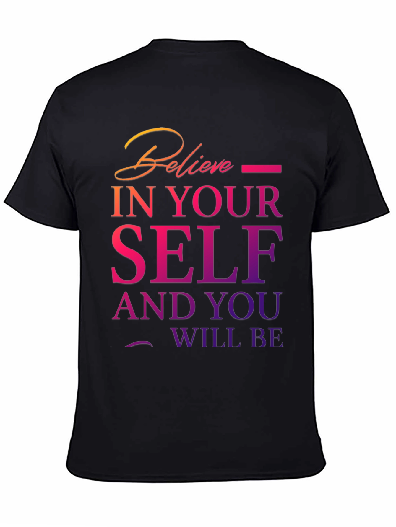 Believe In Yourself T-Shirt Motivational Design