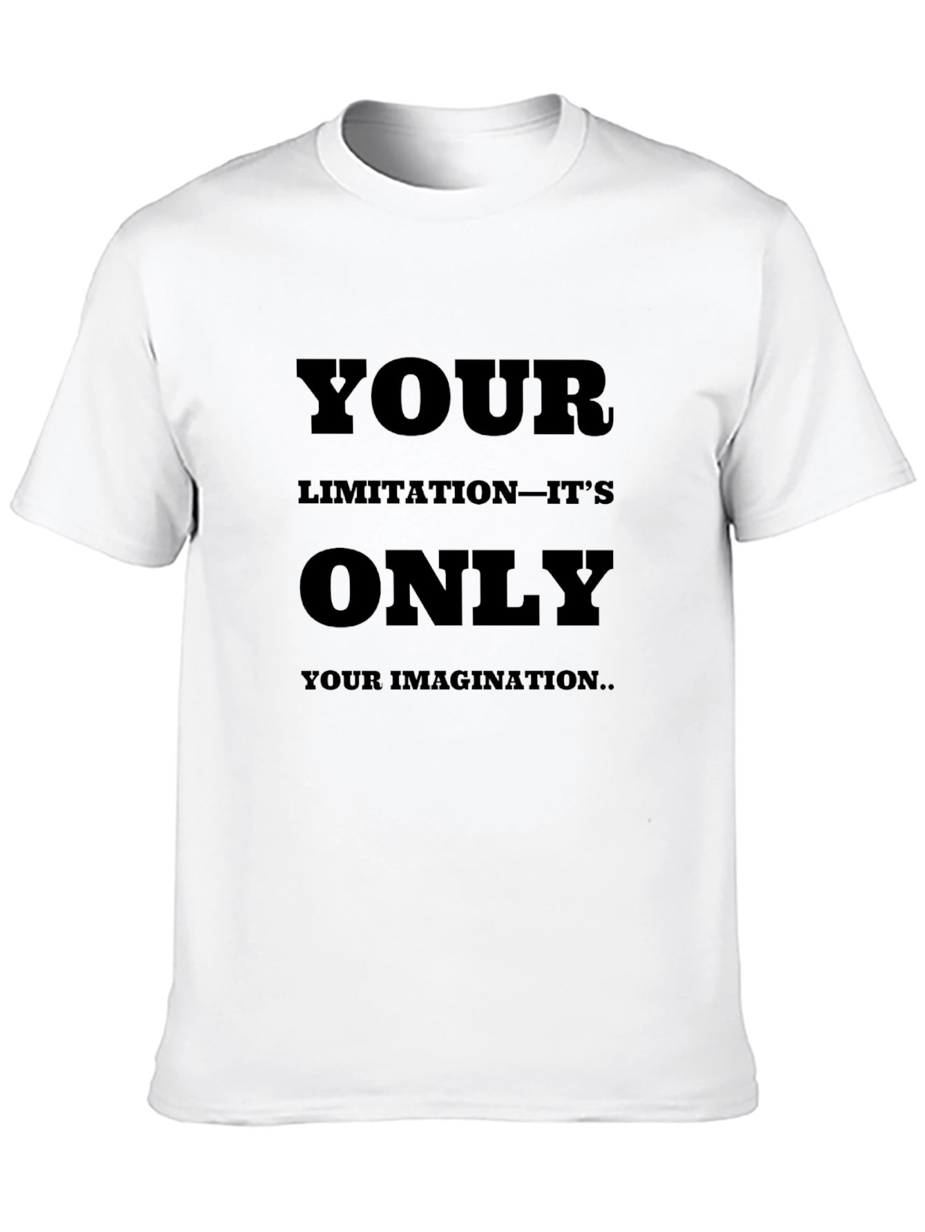 Inspirational Black T-Shirt: Your Imagination