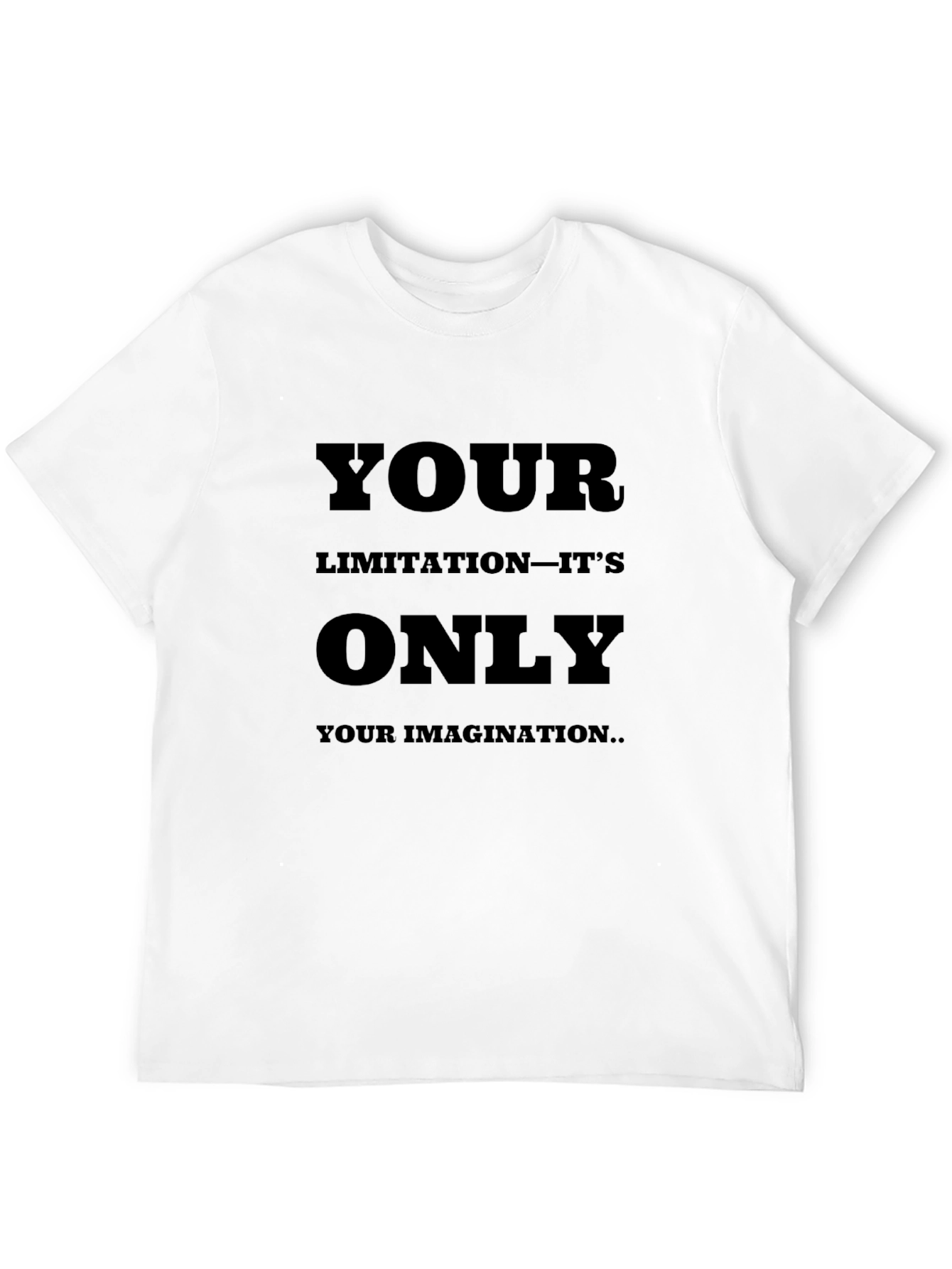 Inspirational Black T-Shirt: Your Imagination