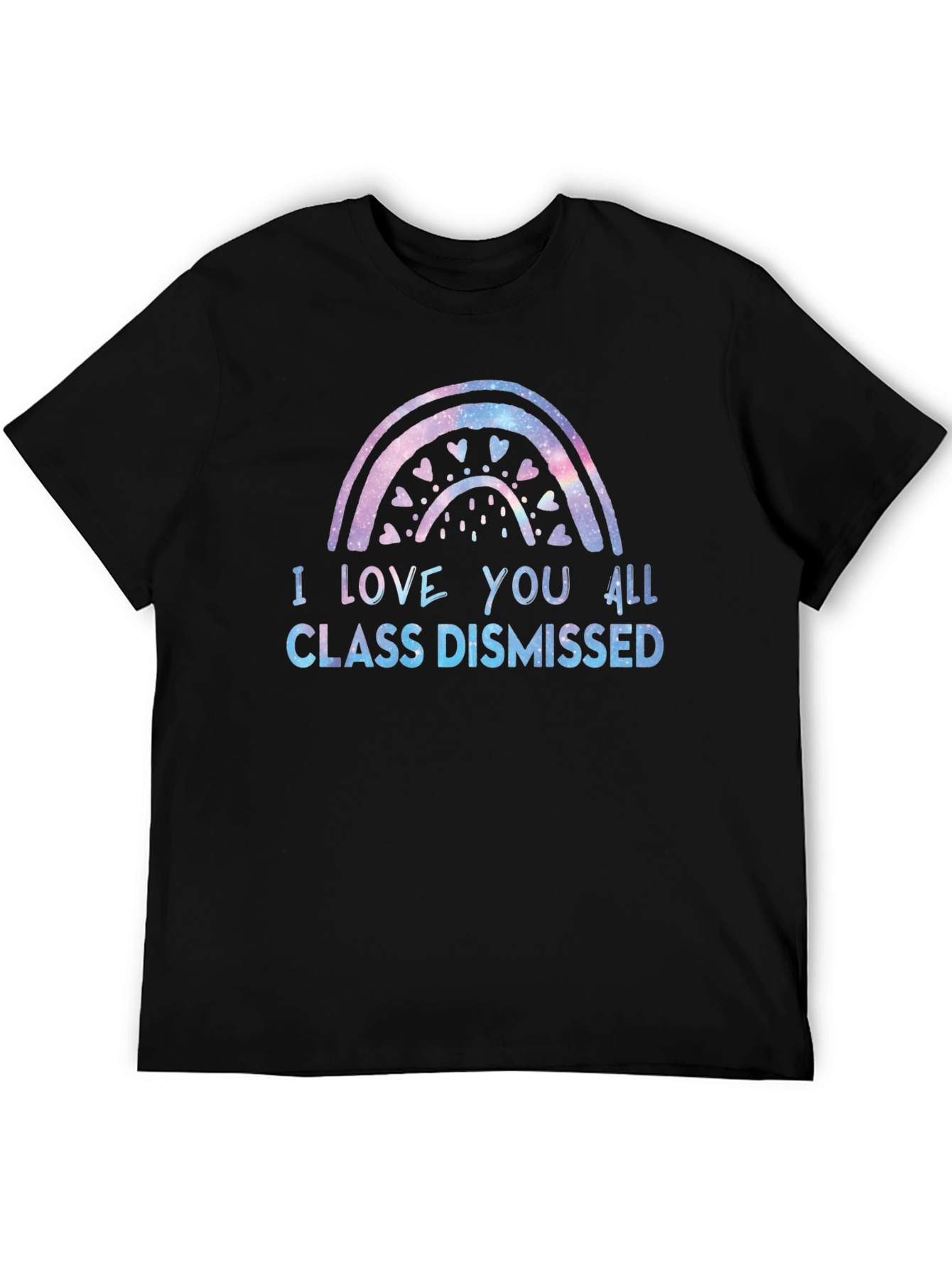 I Love You All Class Dismissed Black T-Shirt