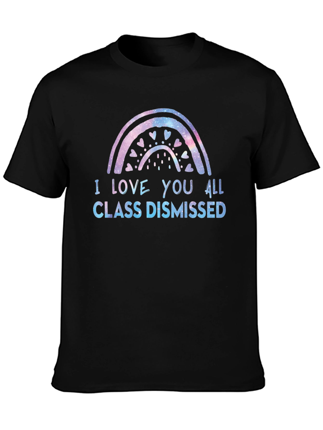 I Love You All Class Dismissed Black T-Shirt