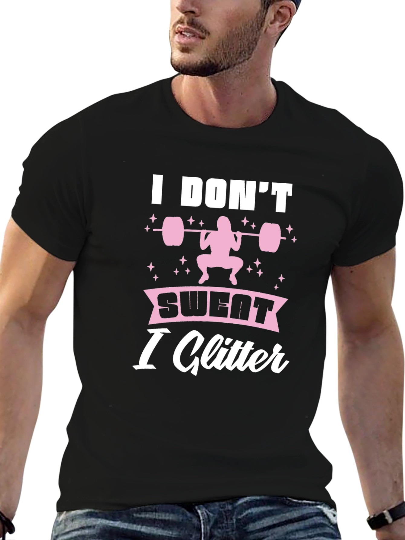 I Dont Sweat I Glitter Fitness T-Shirt