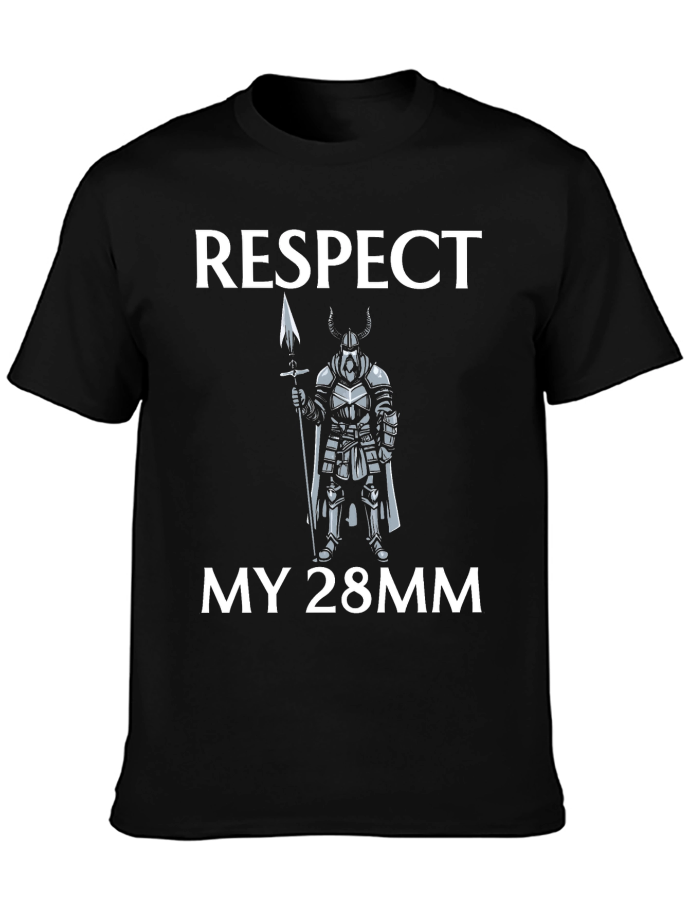 Respect My 28mm T-Shirt Viking Spear