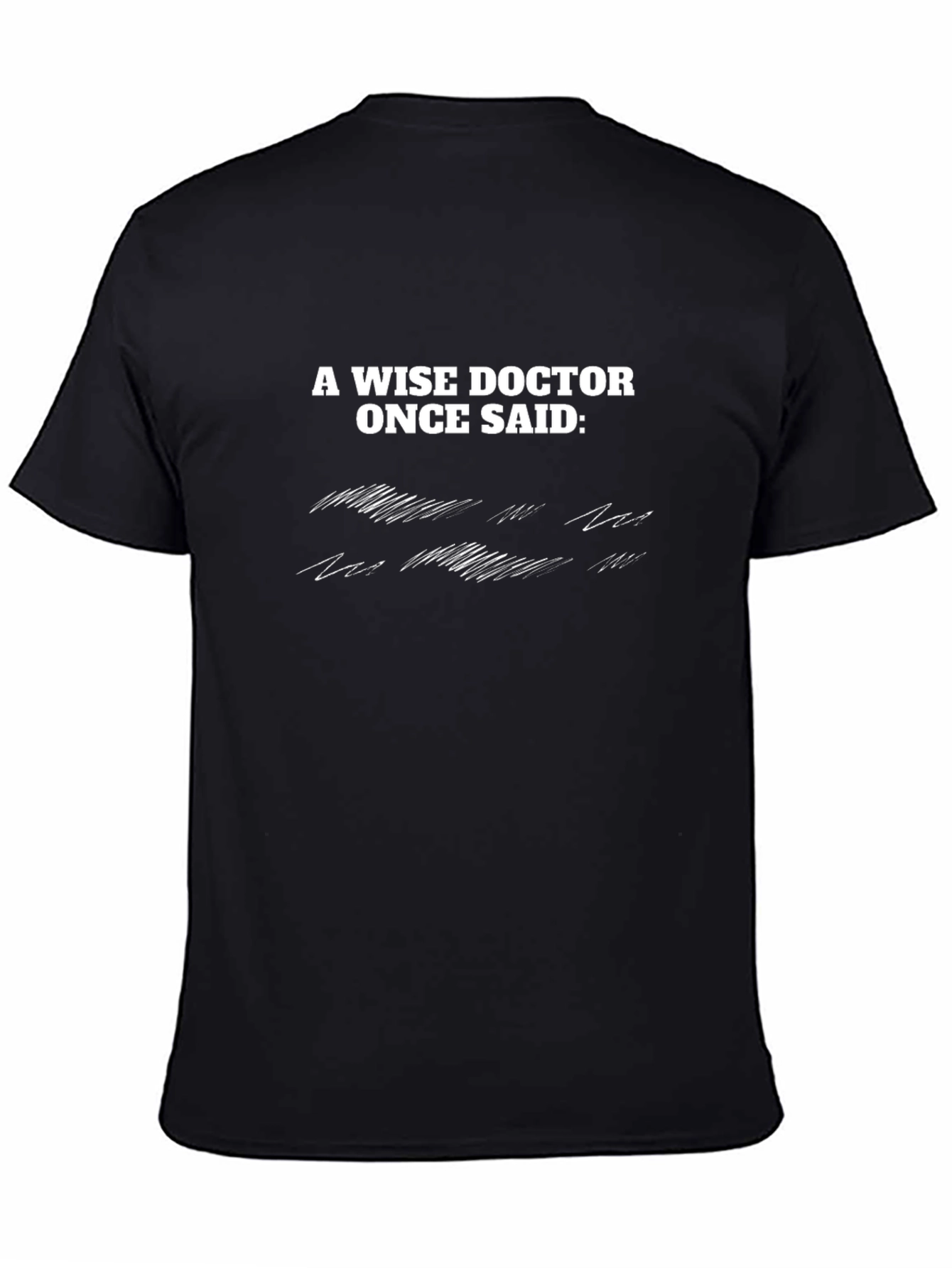 A Wise Doctor T-Shirt - Premium Cotton Blend