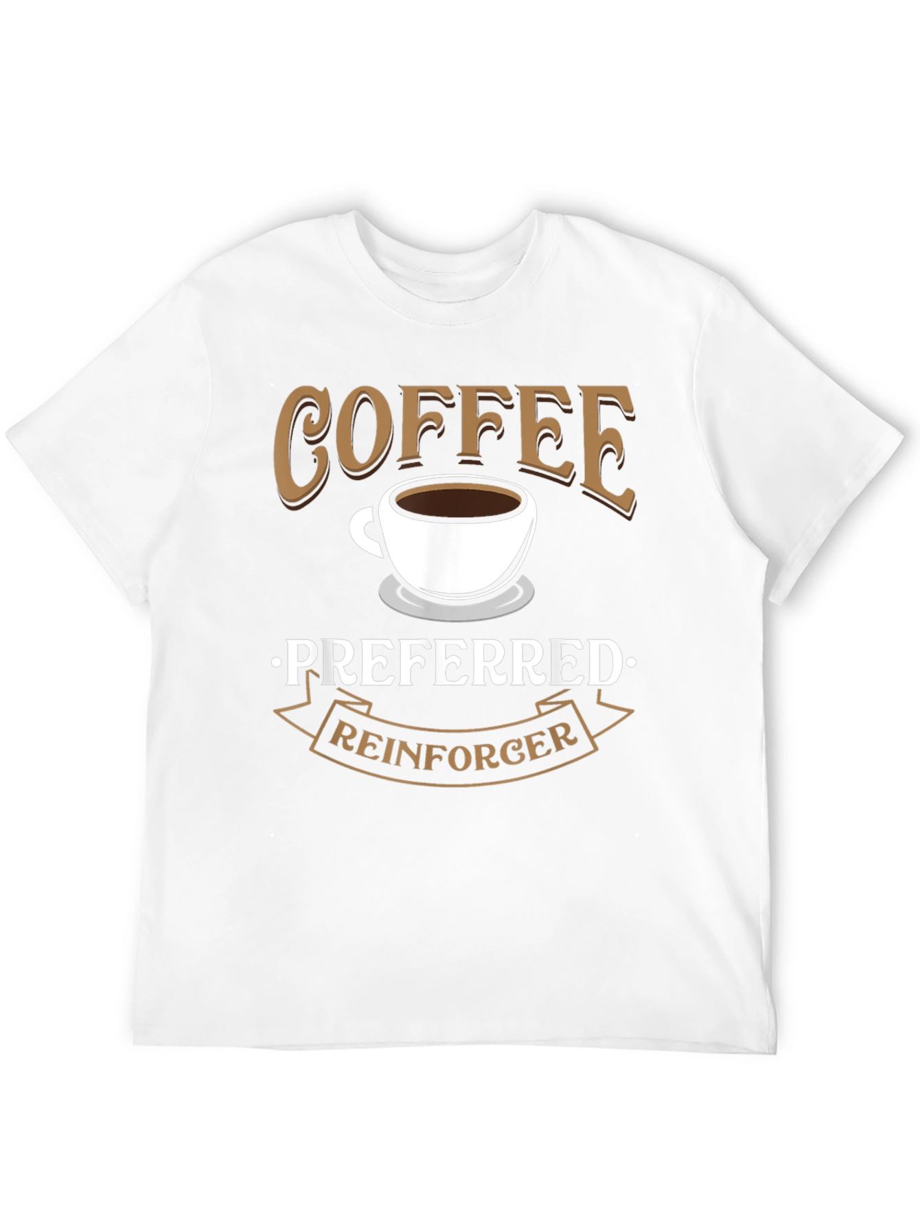 Coffee Preferred Reinforcer Black T-Shirt