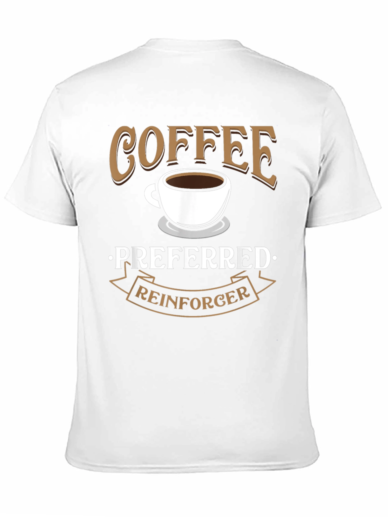 Coffee Preferred Reinforcer Black T-Shirt