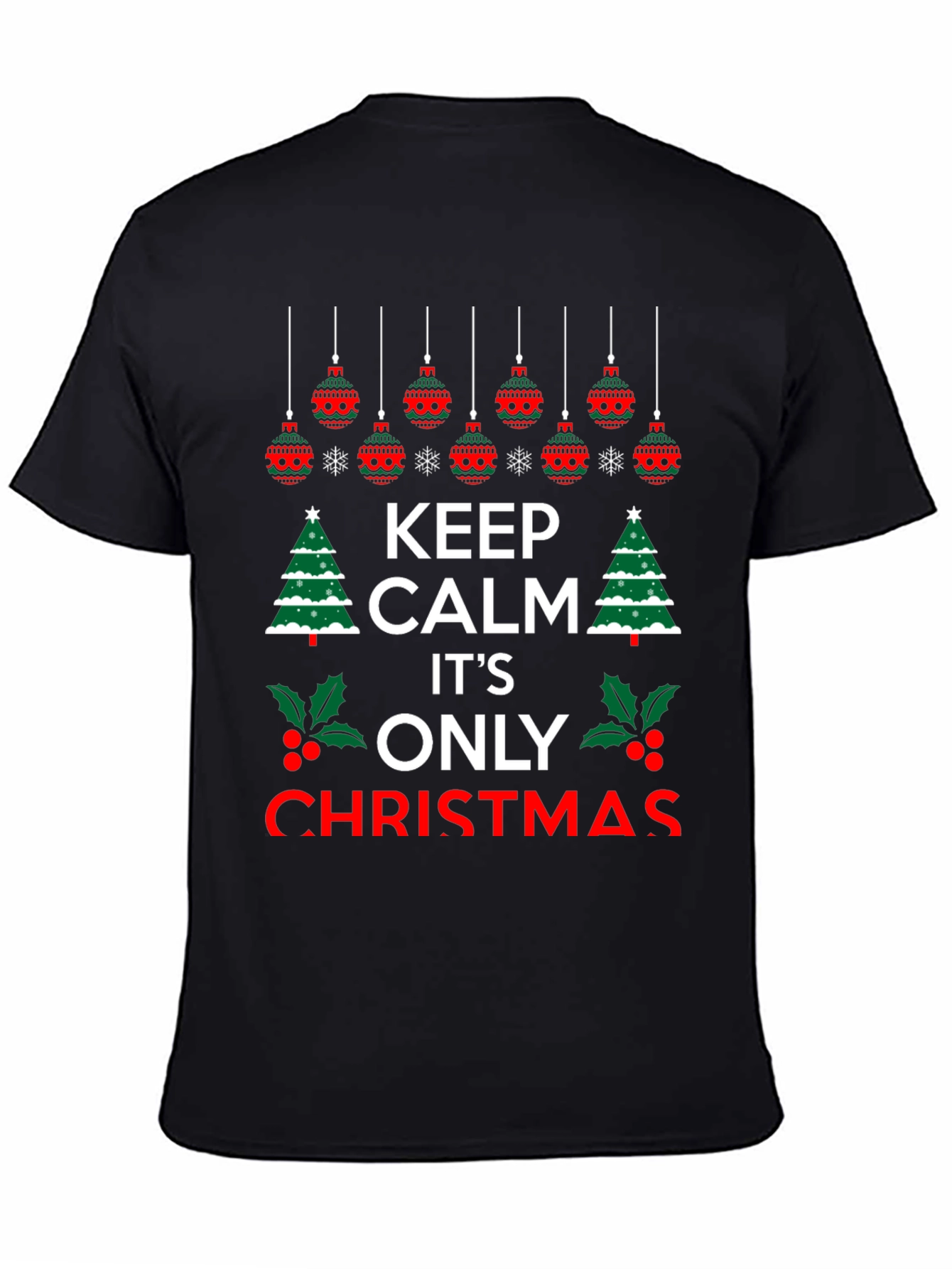Keep Calm Its Christmas T-Shirt Holiday Festive