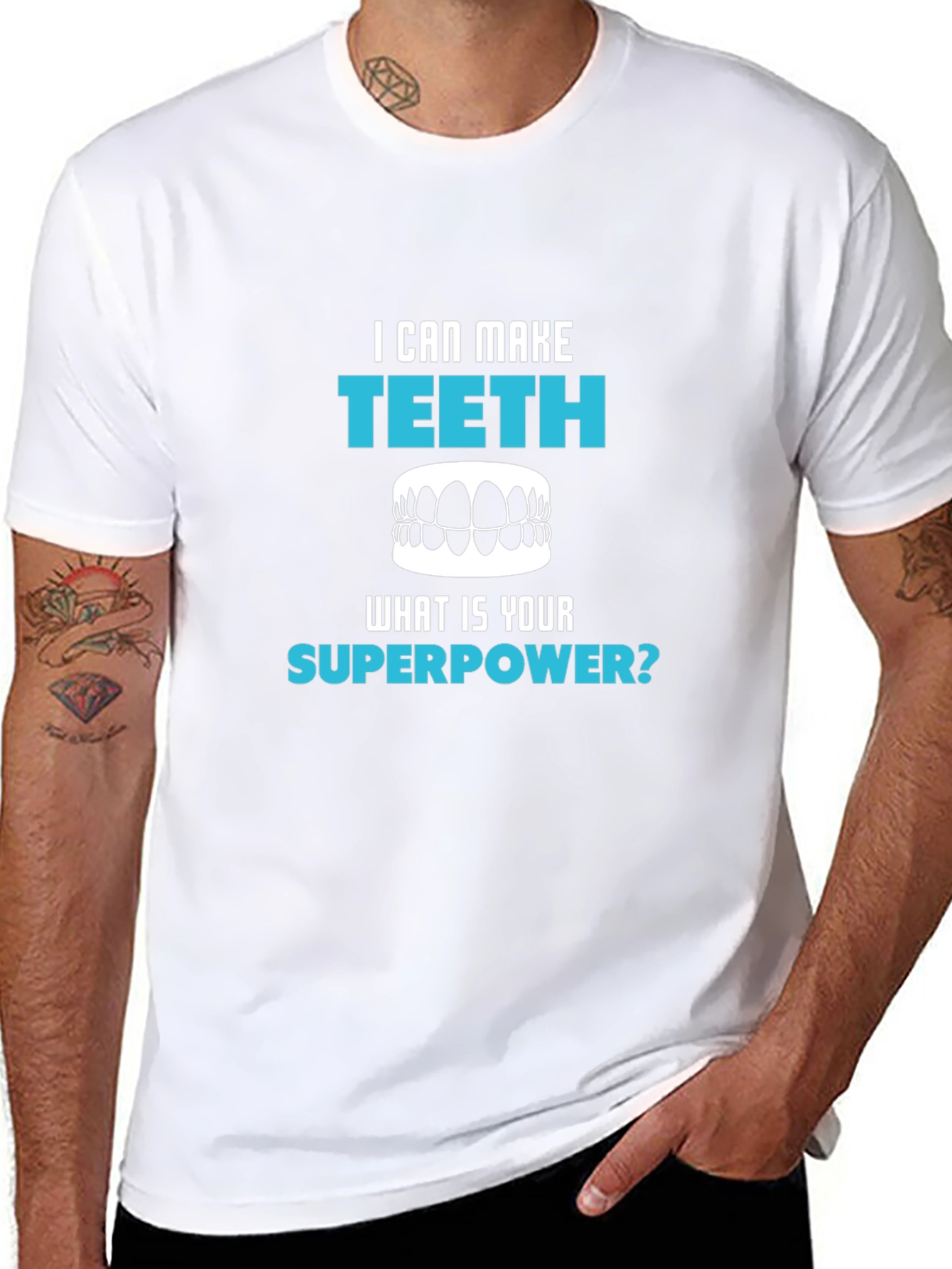 I Can Make Teeth Superpower T-Shirt