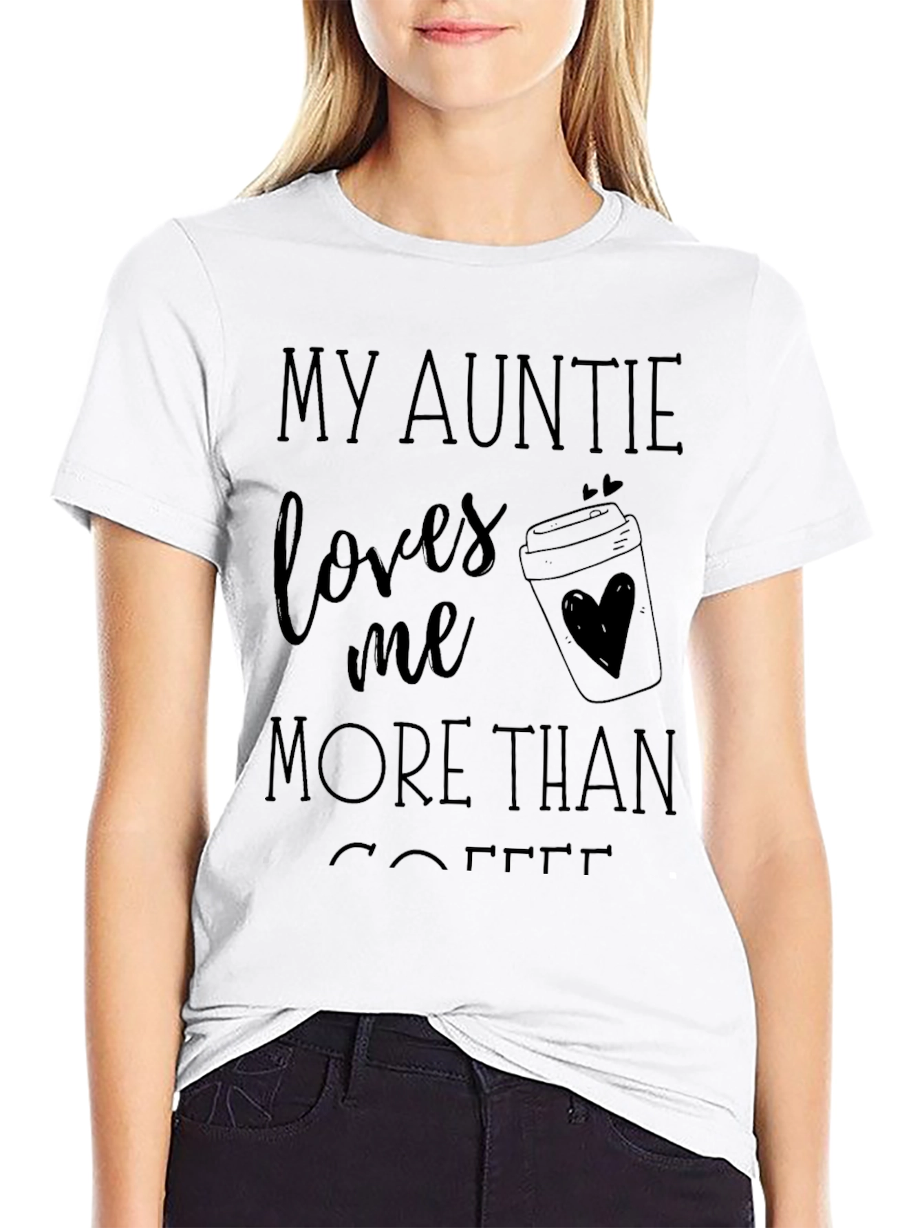 My Auntie Loves Me More Than Coffee T-Shirt