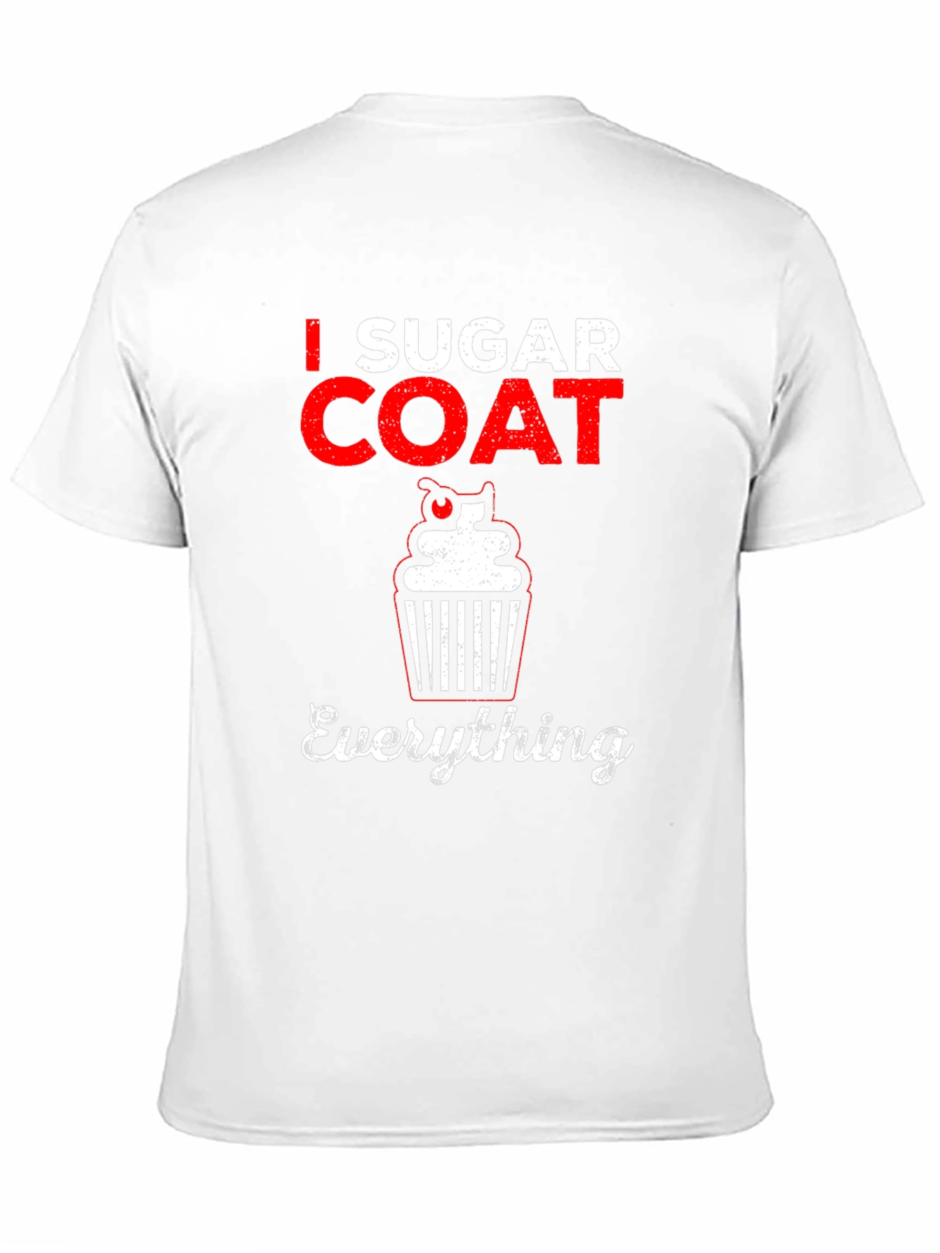 I Sugar Coat Everything Graphic T-Shirt