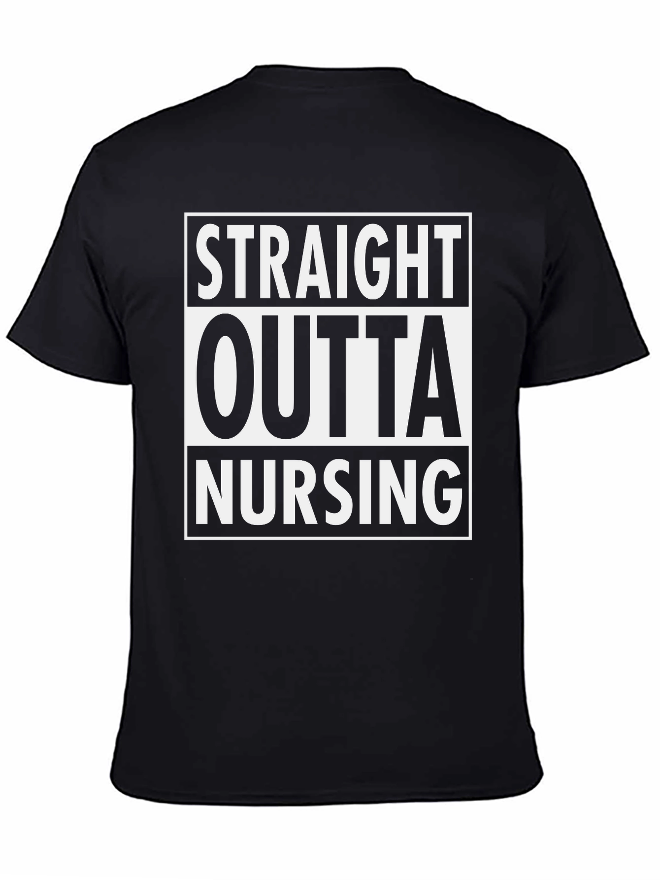 Straight Outta Nursing Black T-Shirt