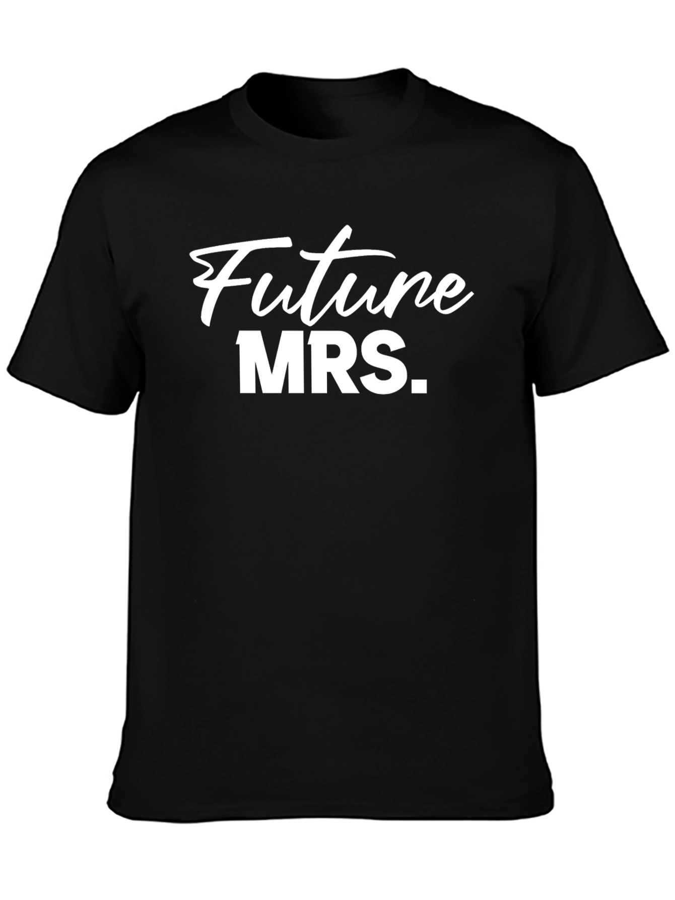 Future MRS. Crew Neck T-Shirt