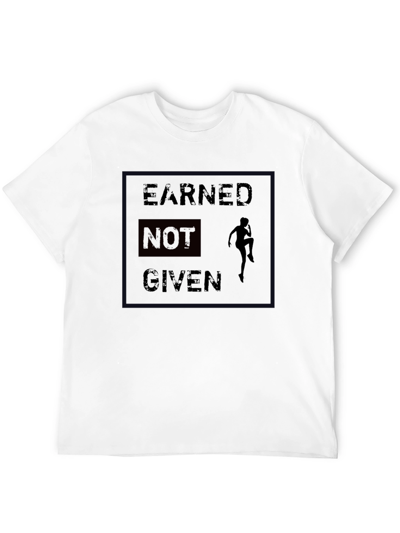 Earned Not Given Black T-Shirt - Fitness Motivation