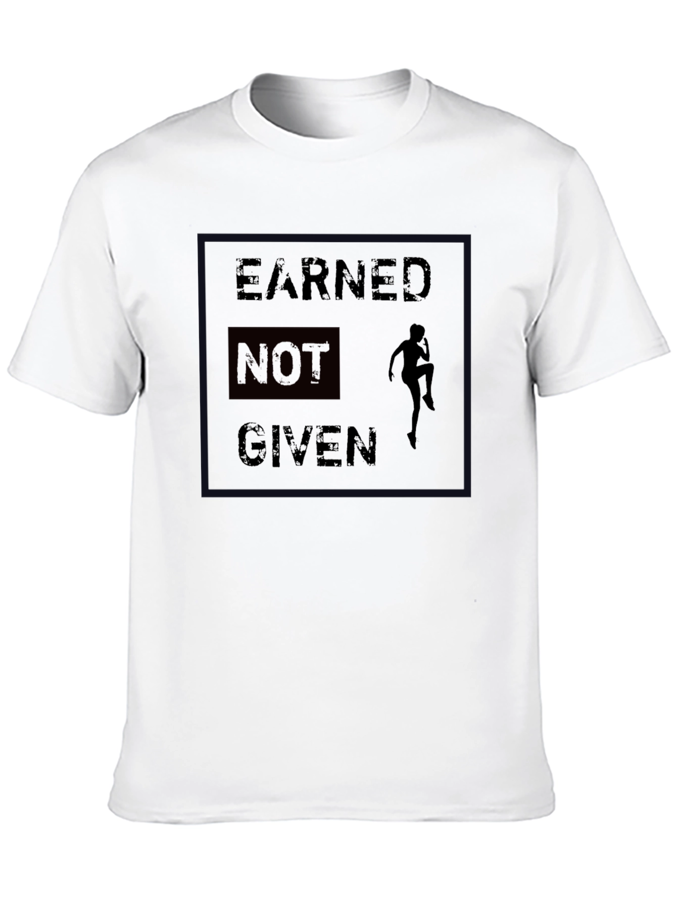 Earned Not Given Black T-Shirt - Fitness Motivation