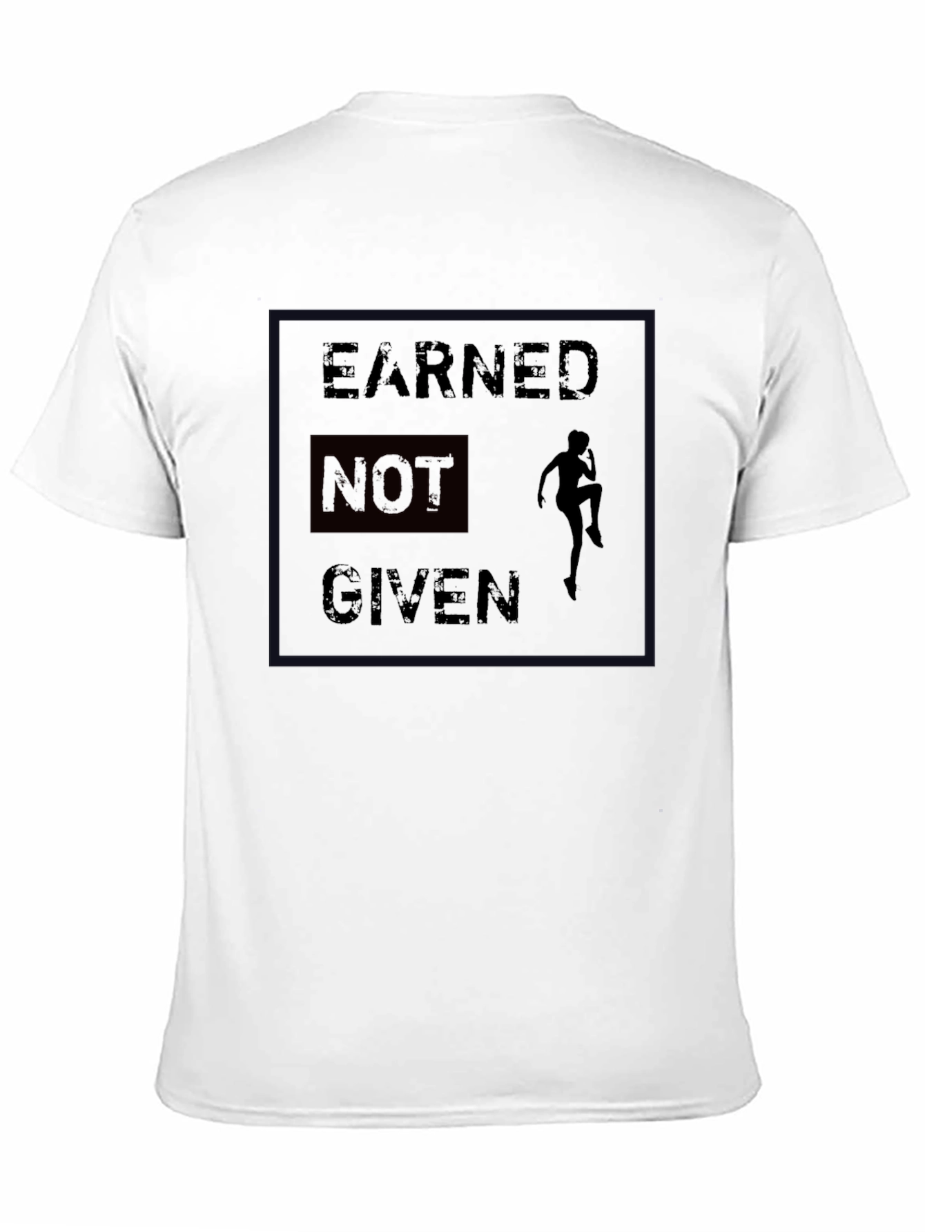 Earned Not Given Black T-Shirt - Fitness Motivation