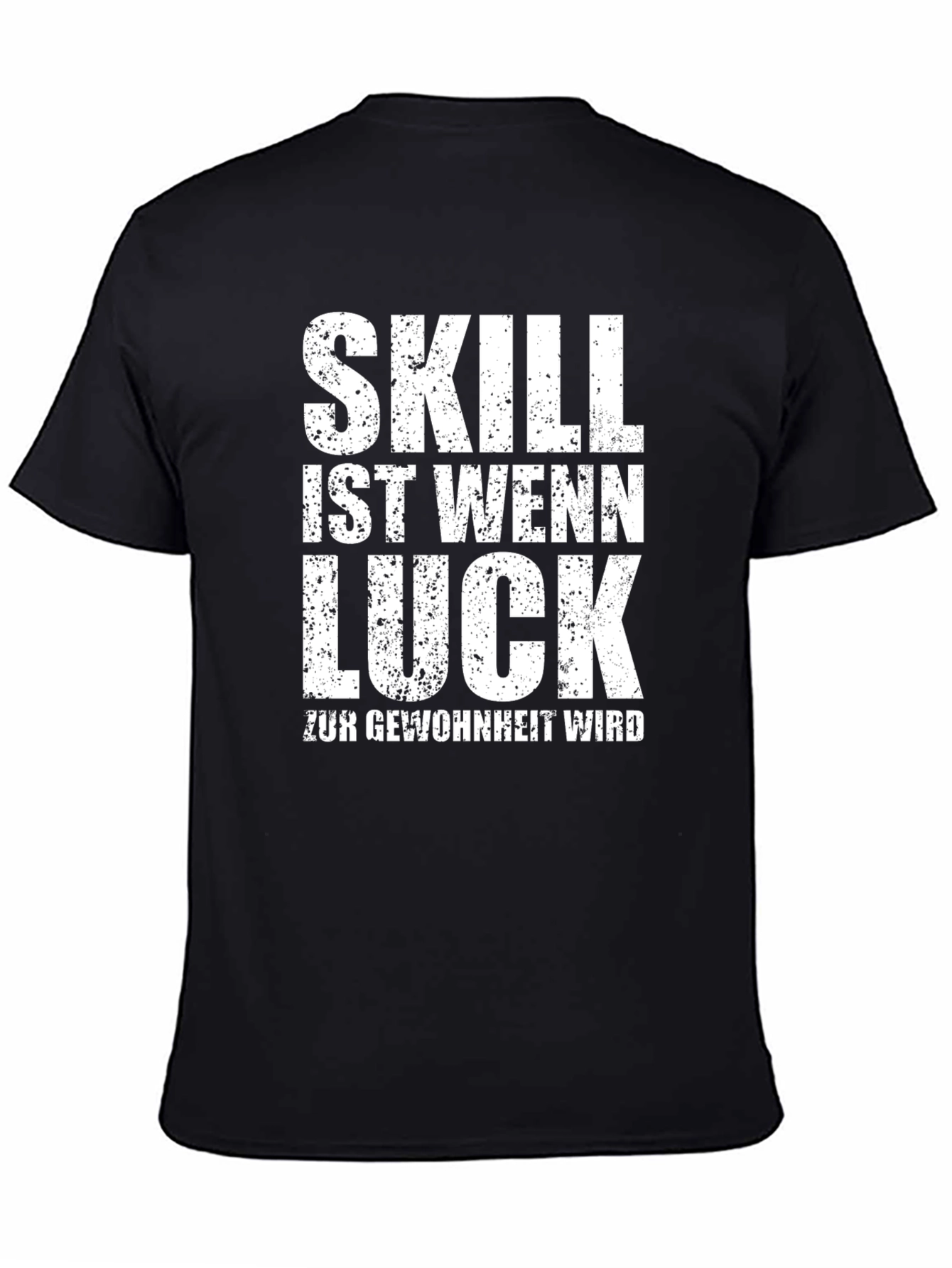 Skill is When Luck Becomes Habit T-Shirt