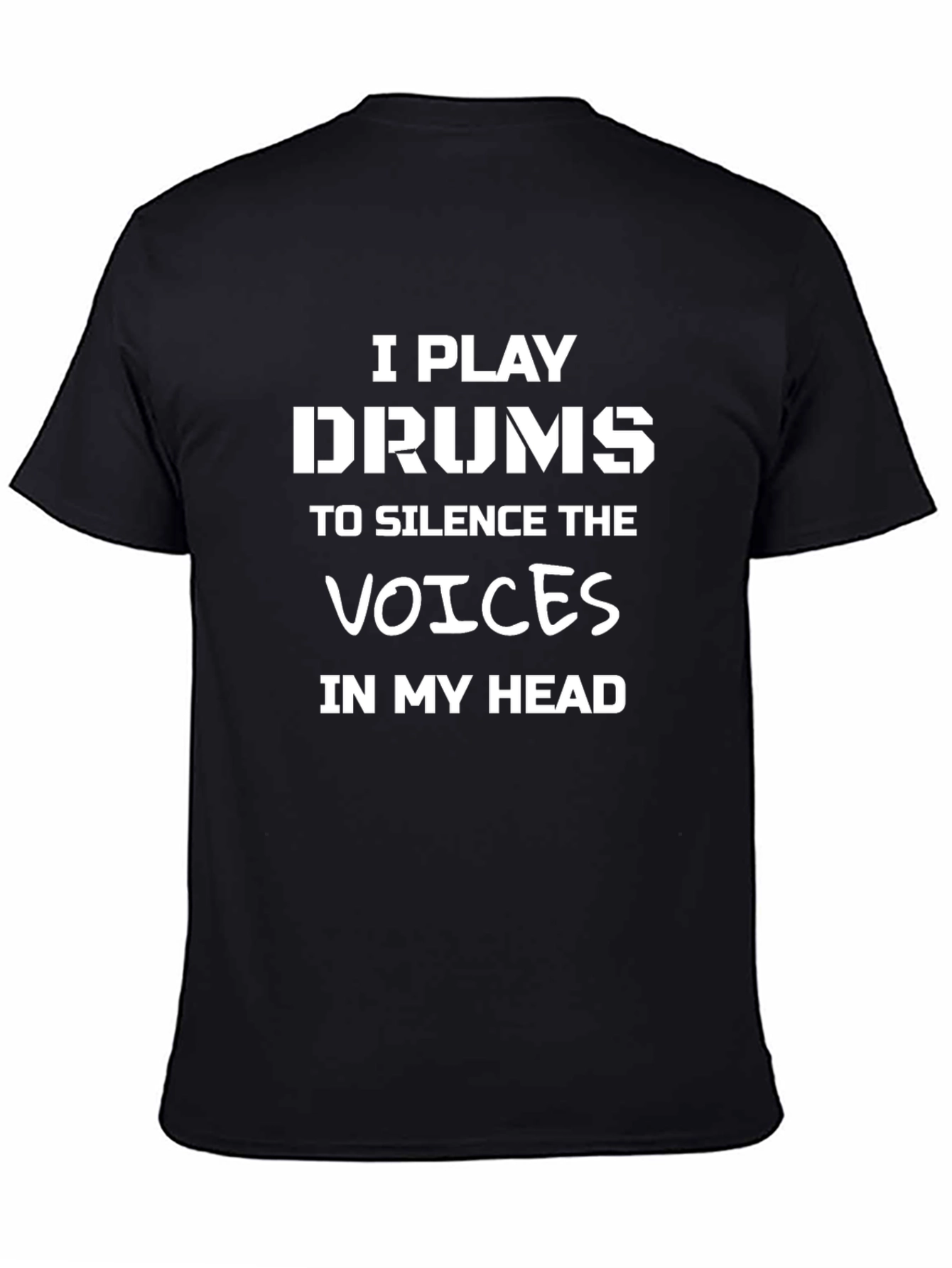 Drummer T-Shirt: Silence the Voices Funny Musician Tee