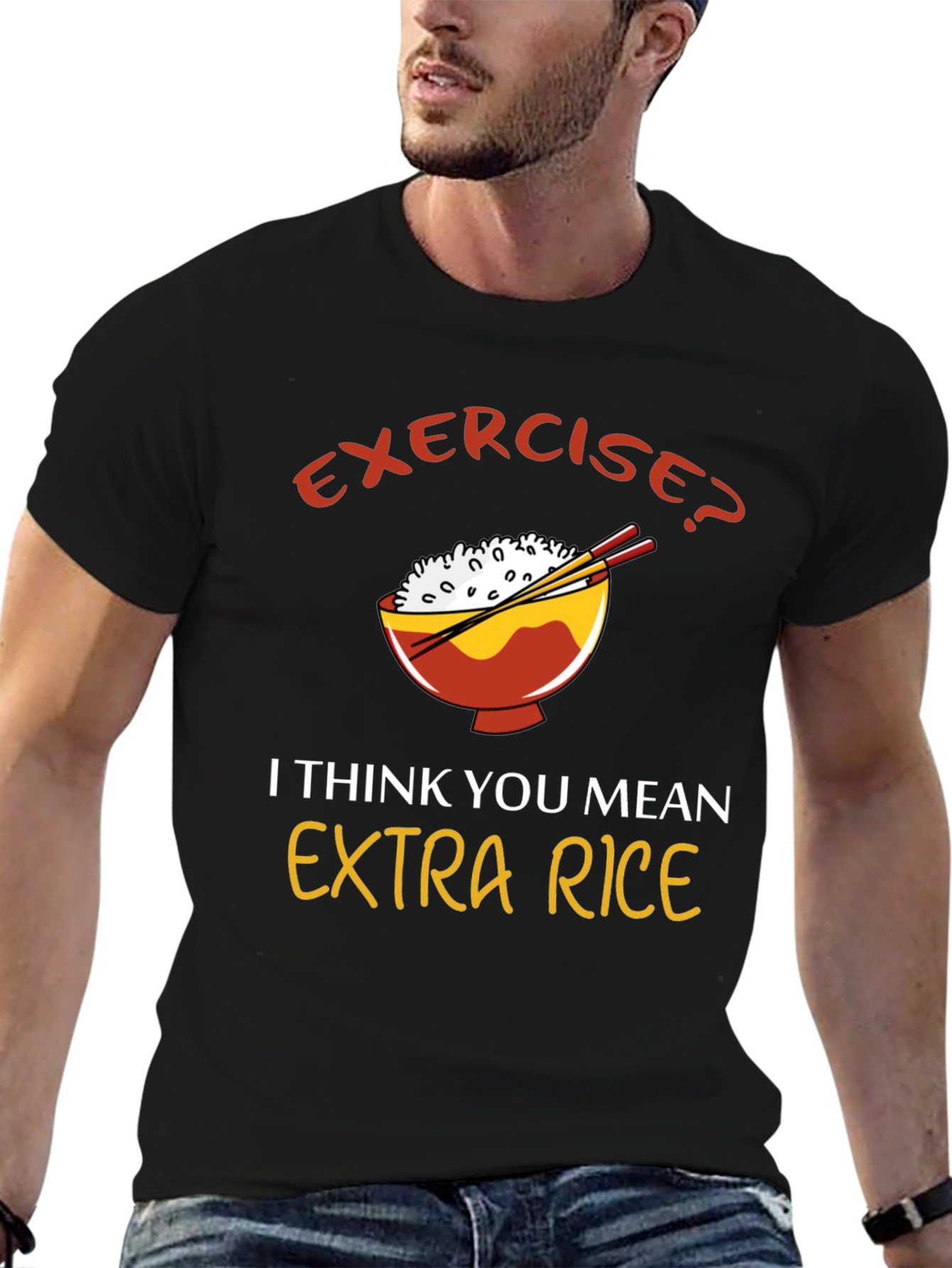 Exercise? Extra Rice T-Shirt