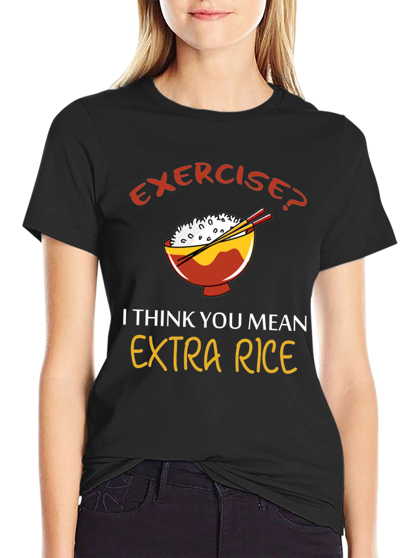 Exercise? Extra Rice T-Shirt
