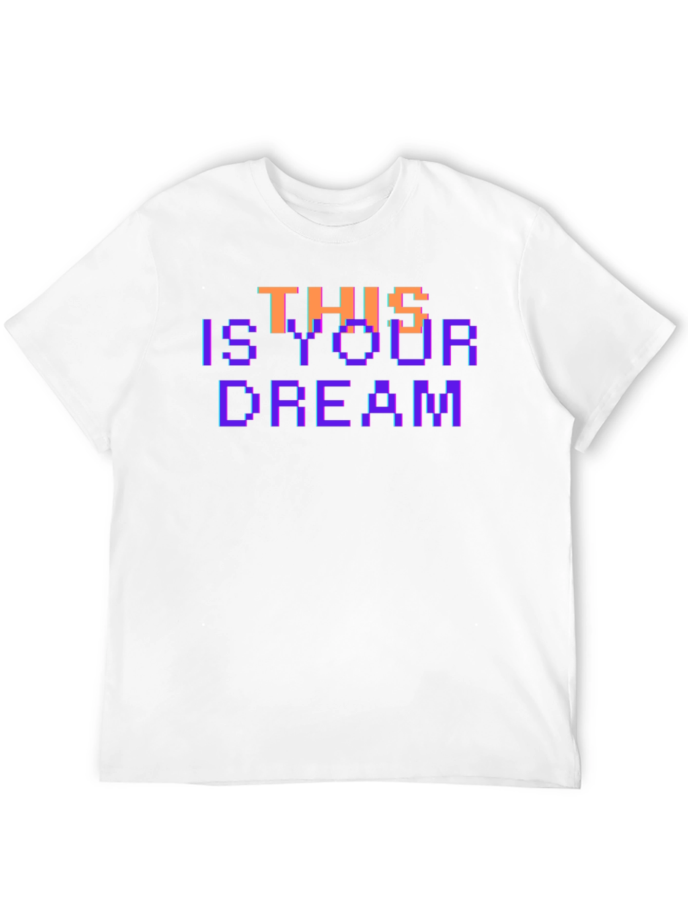 This Is Your Dream Graphic T-Shirt