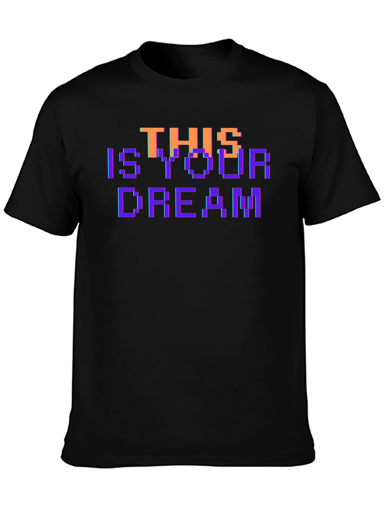 This Is Your Dream Graphic T-Shirt