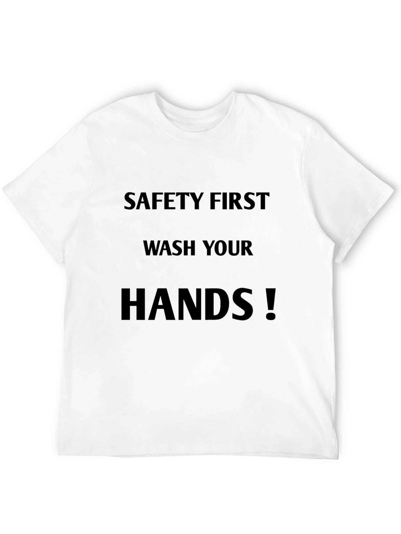 Safety First Wash Your Hands Graphic Tee