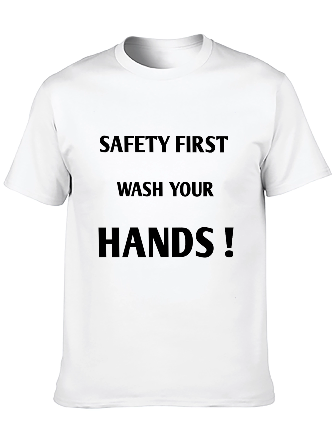 Safety First Wash Your Hands Graphic Tee