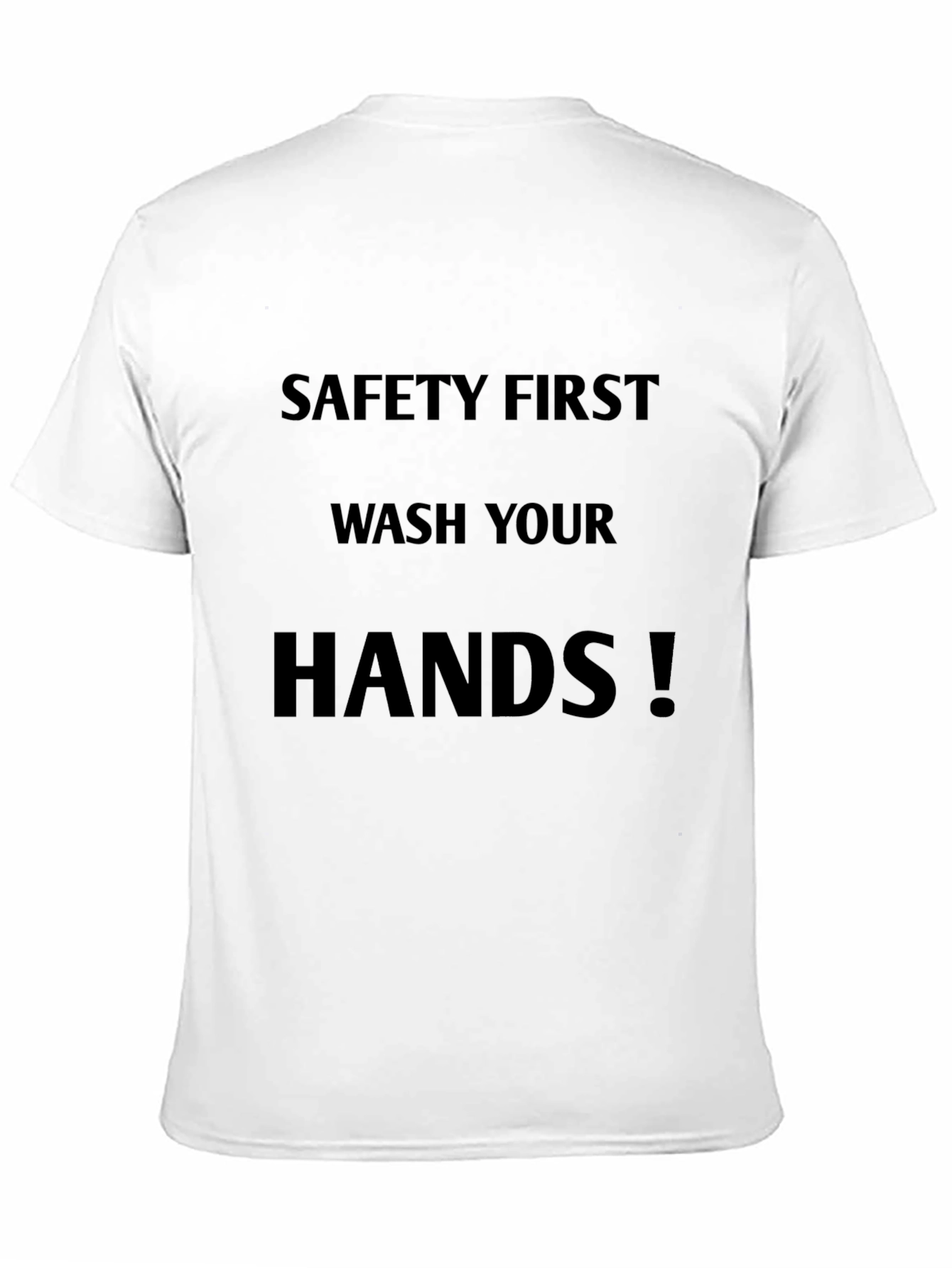 Safety First Wash Your Hands Graphic Tee