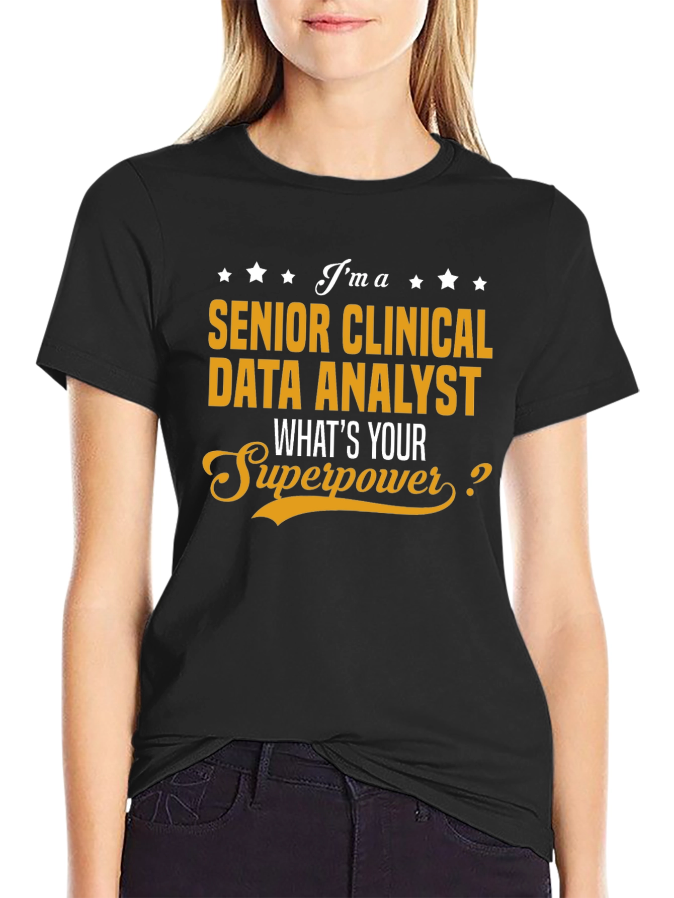 Senior Clinical Data Analyst Superpower T-Shirt