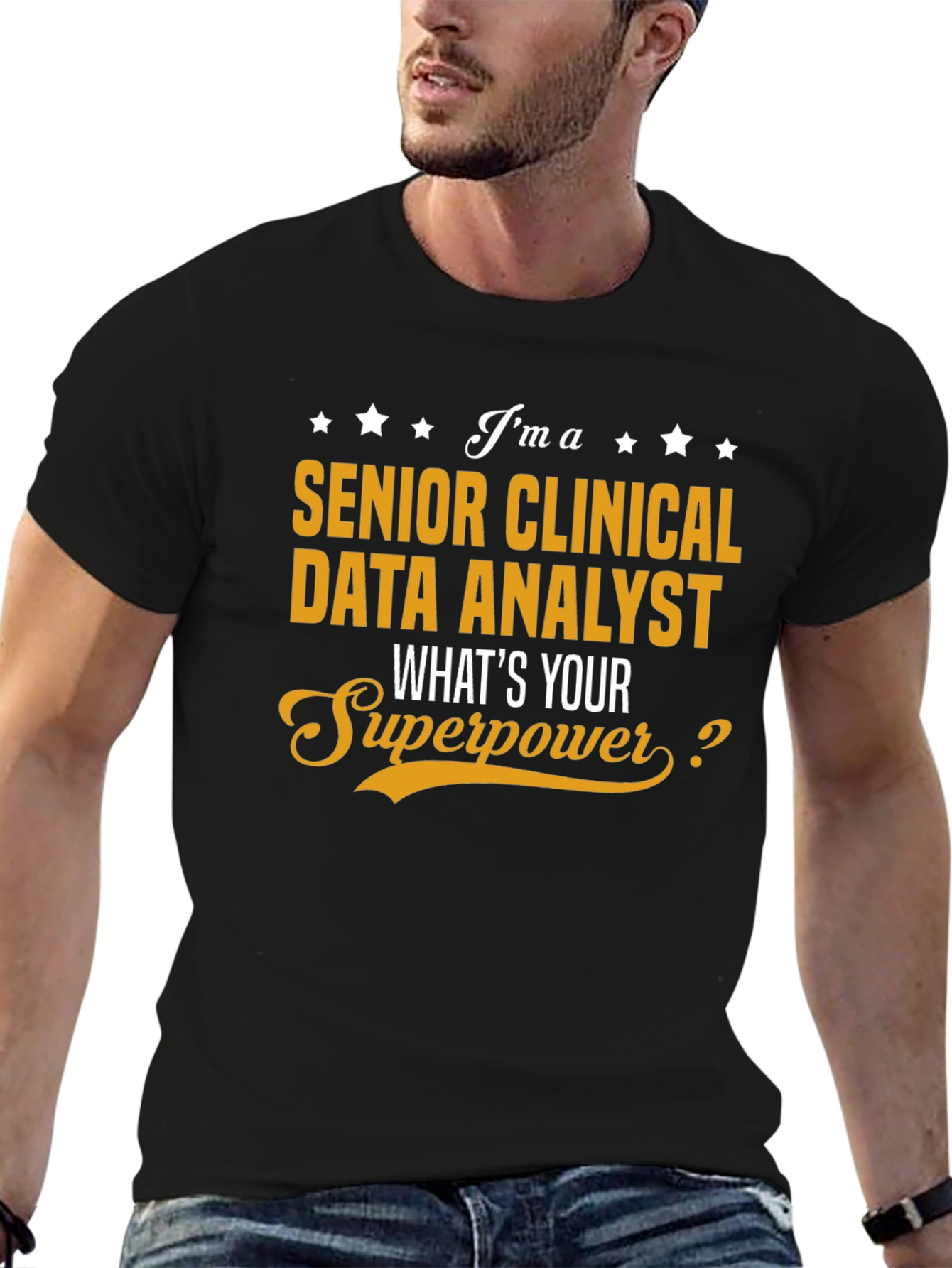 Senior Clinical Data Analyst Superpower T-Shirt