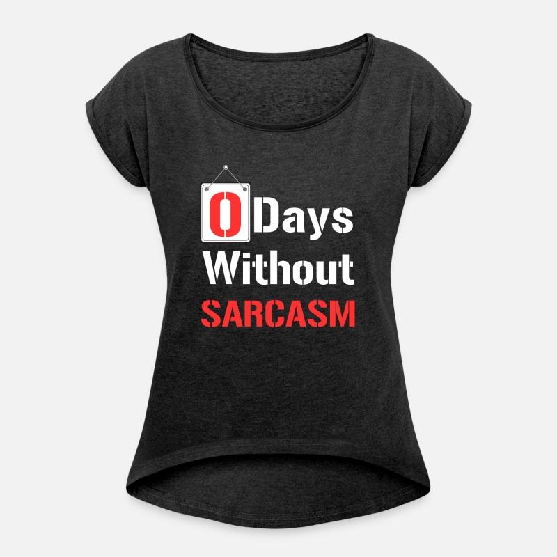 Zero Days Without Sarcasm - Funny